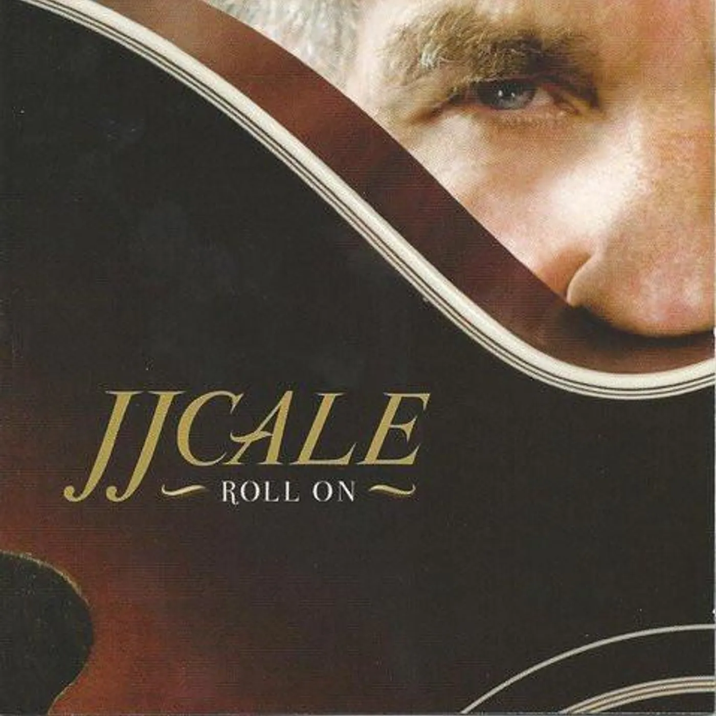 J.J. Cale ROLL ON CD