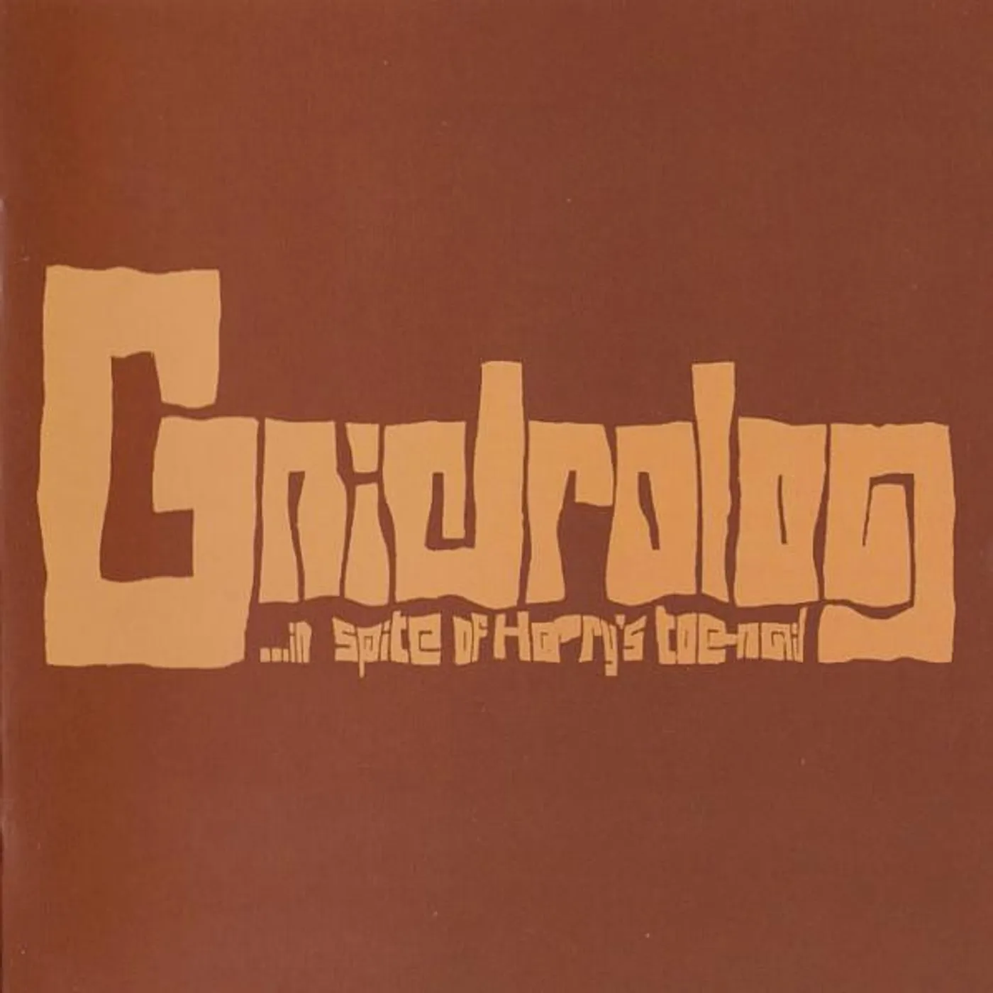 Gnidrolog IN SPITE OF HARRY'S TOENAIL CD