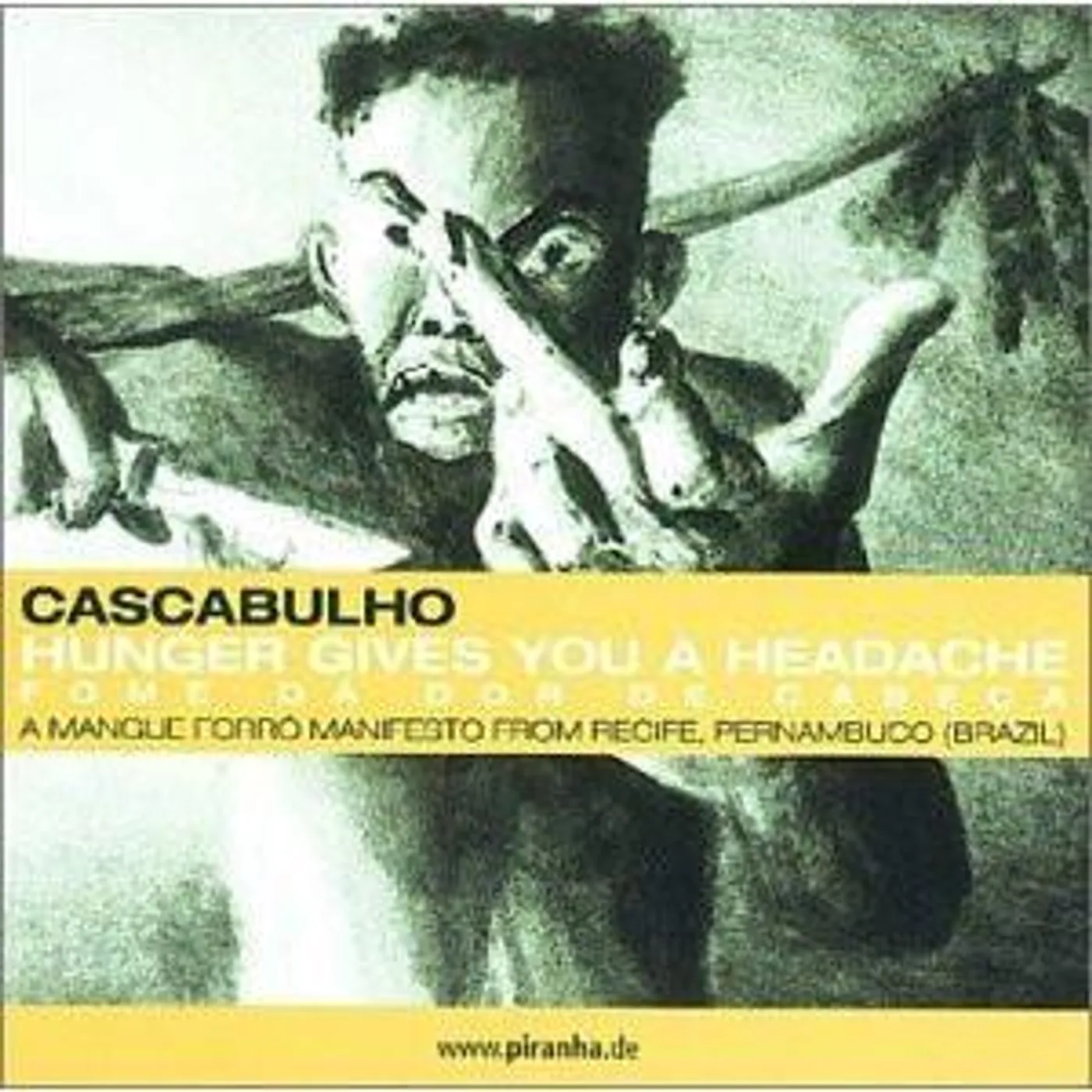 Cascabulho HUNGER GIVES YOU A HEADACHE CD