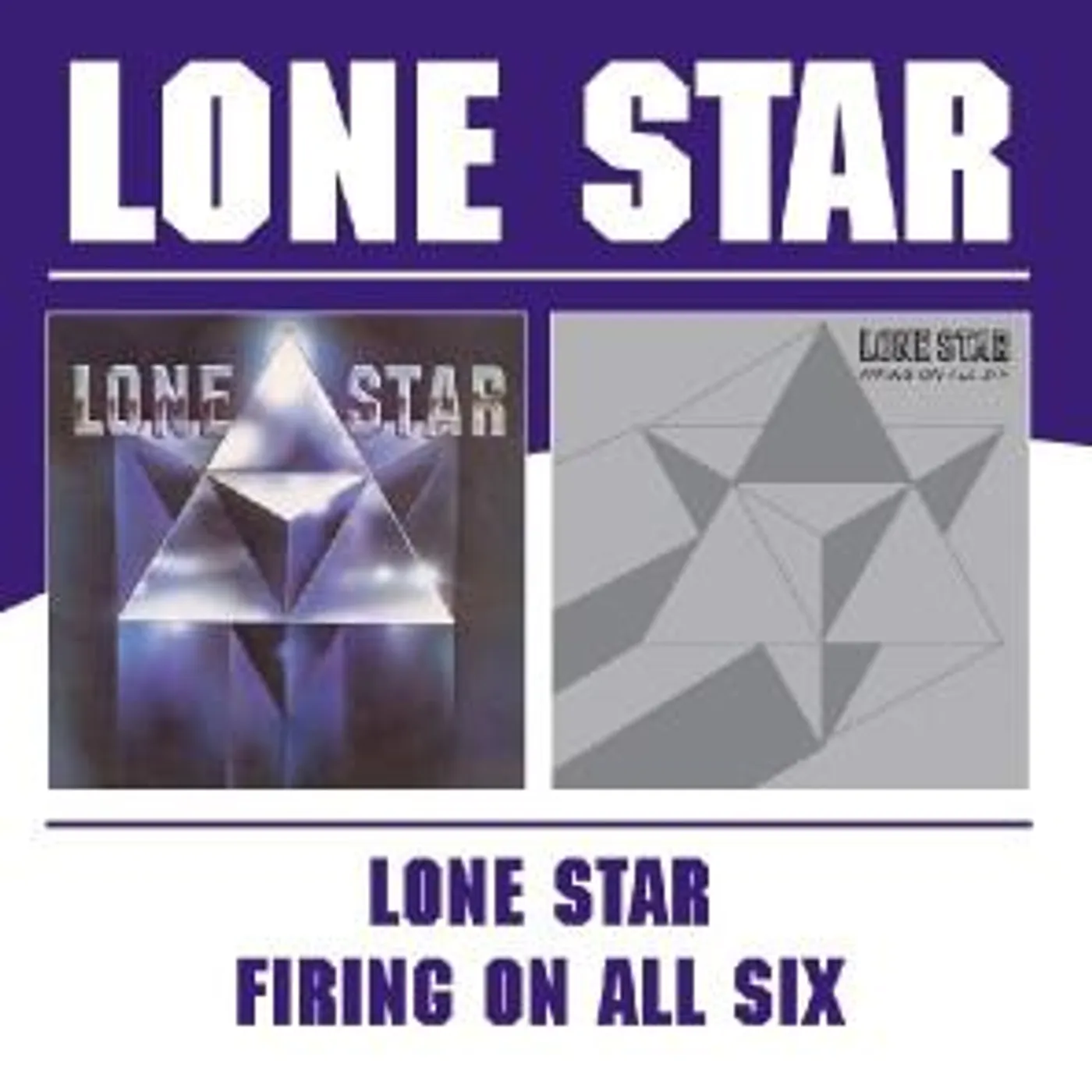 LONE STAR / FIRING ON ALL SIX (REMASTERED) CD