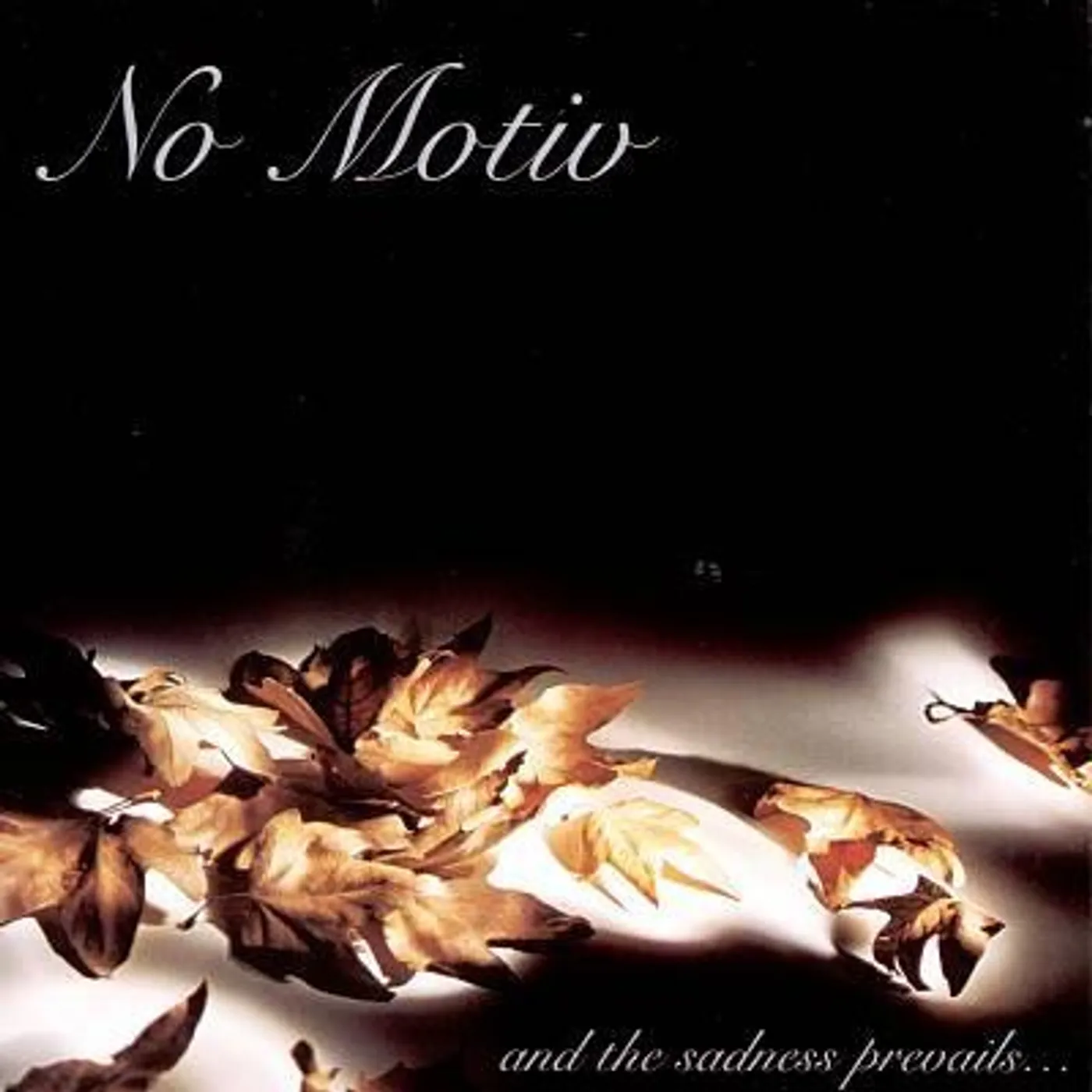 No Motiv SADNESS PREVAILS CD