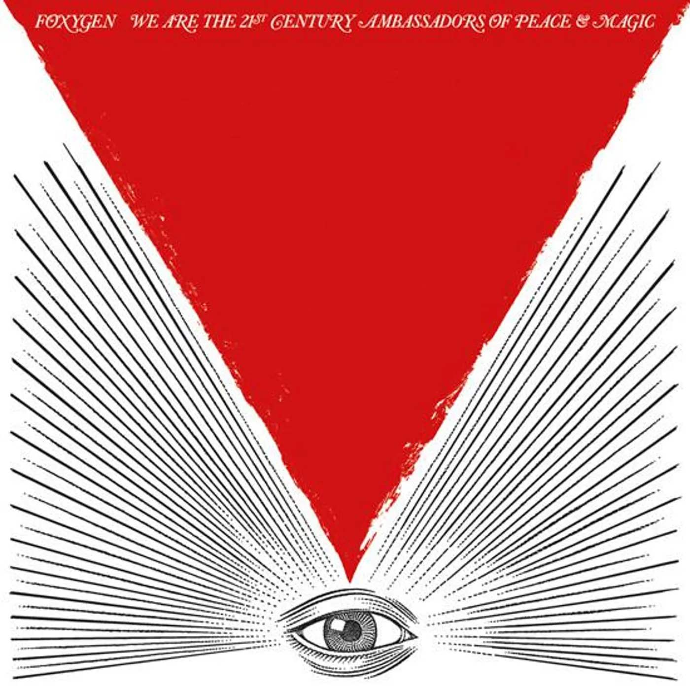 Foxygen WE ARE THE 21ST CENTURY AMBASSADORS Vinyl Record
