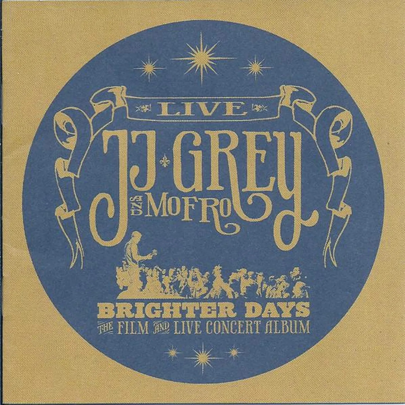 JJ Grey & Mofro BRIGHTER DAYS CD