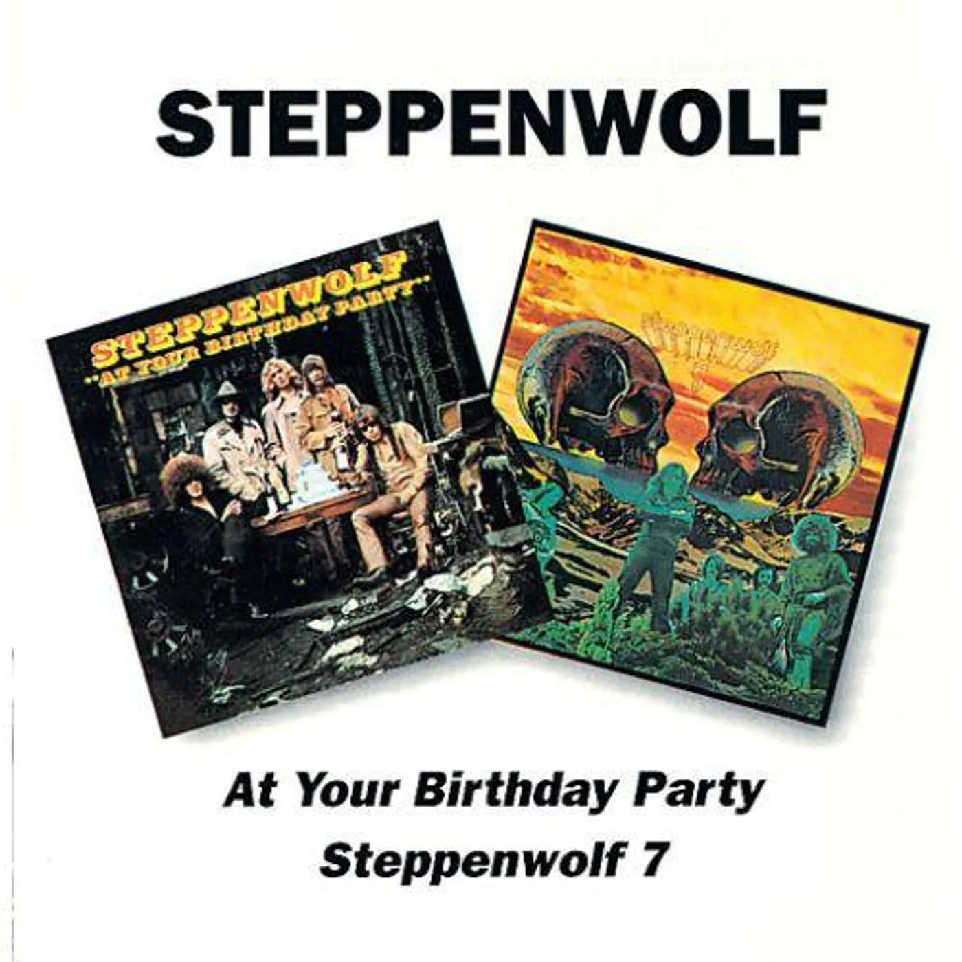 AT YOUR BIRTHDAY PARTY / STEPPENWOLF SEVEN (REMASTERED) CD
