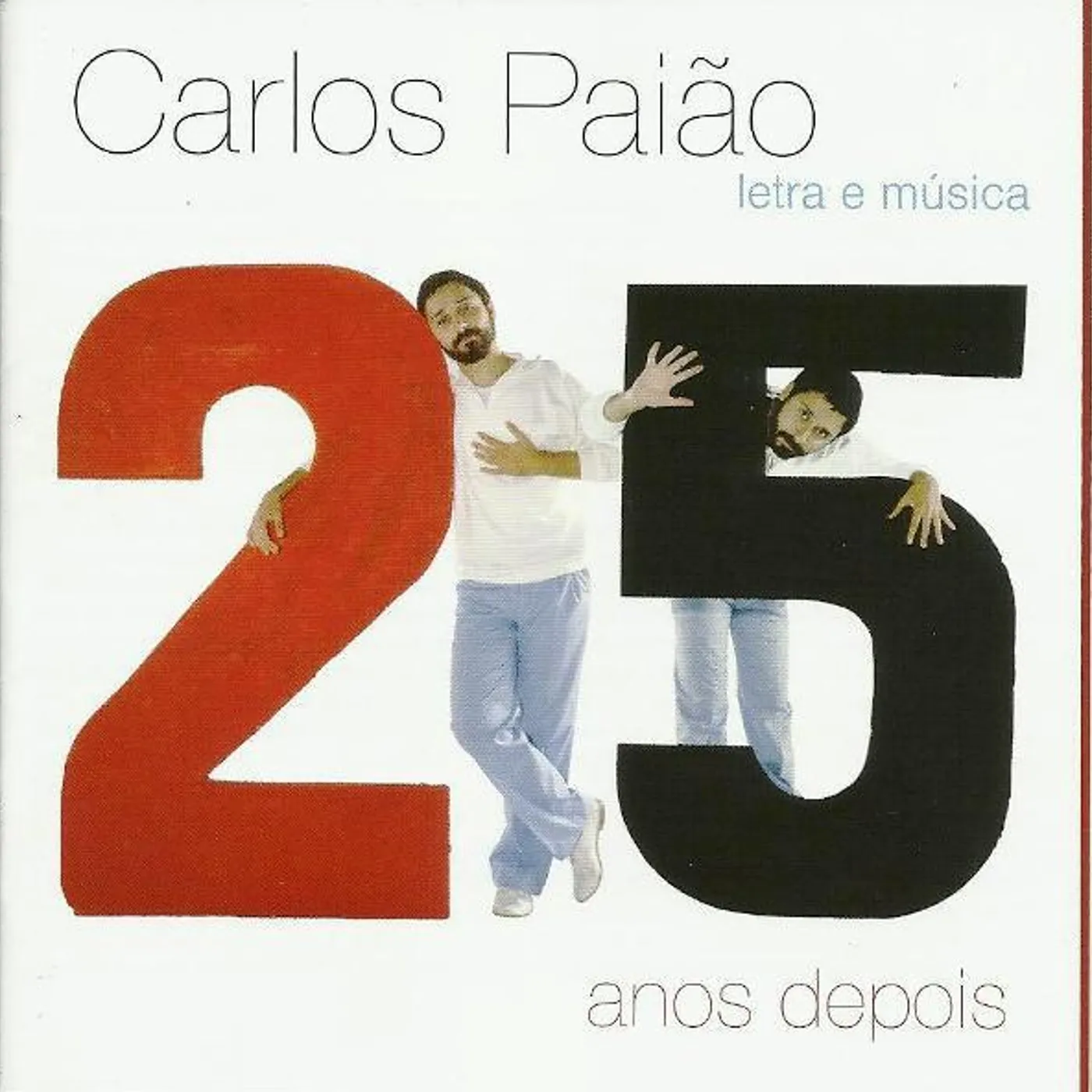 Carlos Paião LETRA E MUSICA - 25 ANOS DEPOIS CD