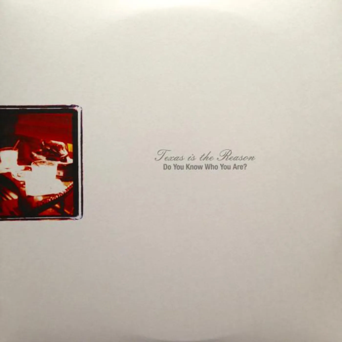 Texas Is The Reason Do You Know Who You Are?: The Complete C Vinyl Record