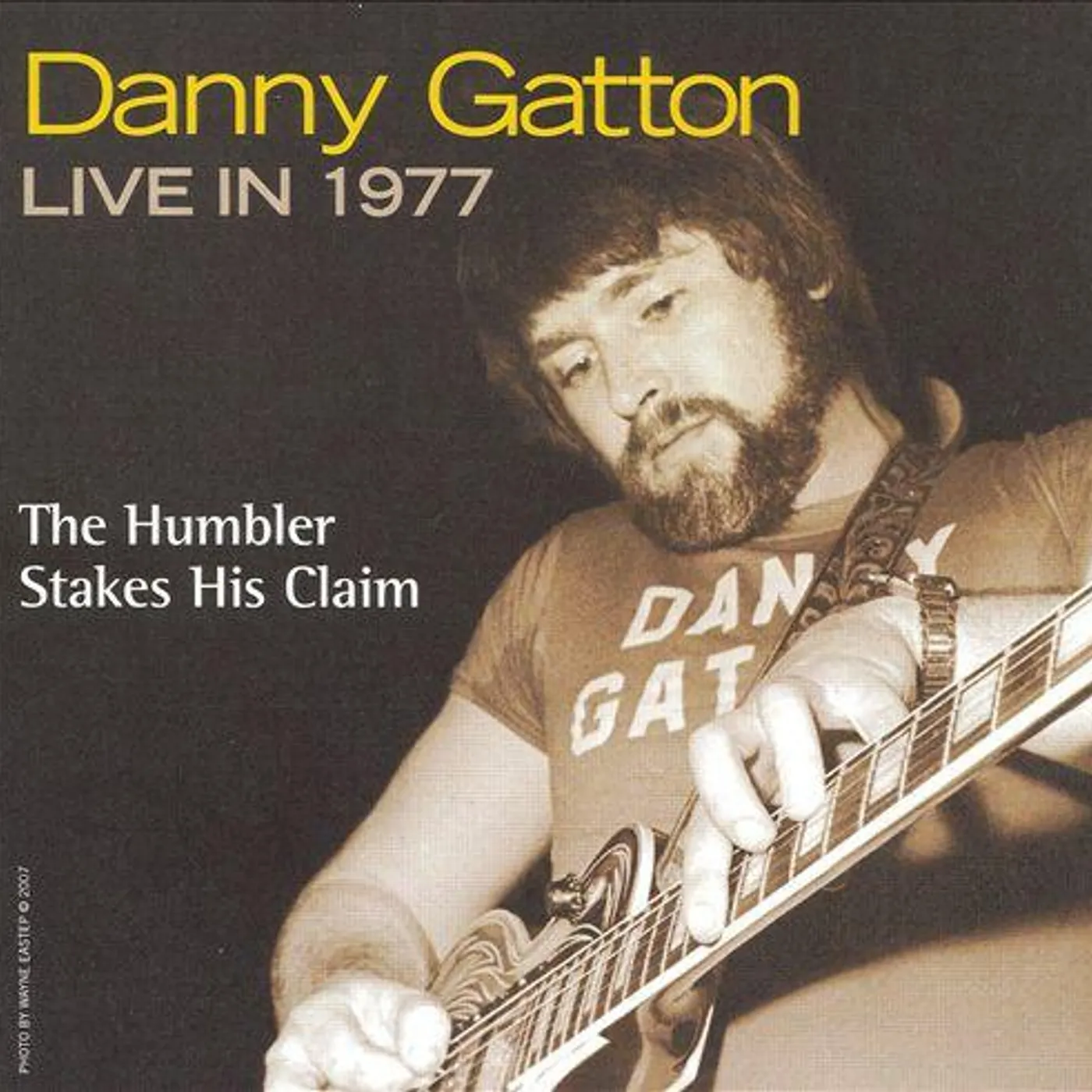 Danny Gatton LIVE IN 1977: THE HUMBLER STAKES HIS CLAIM CD