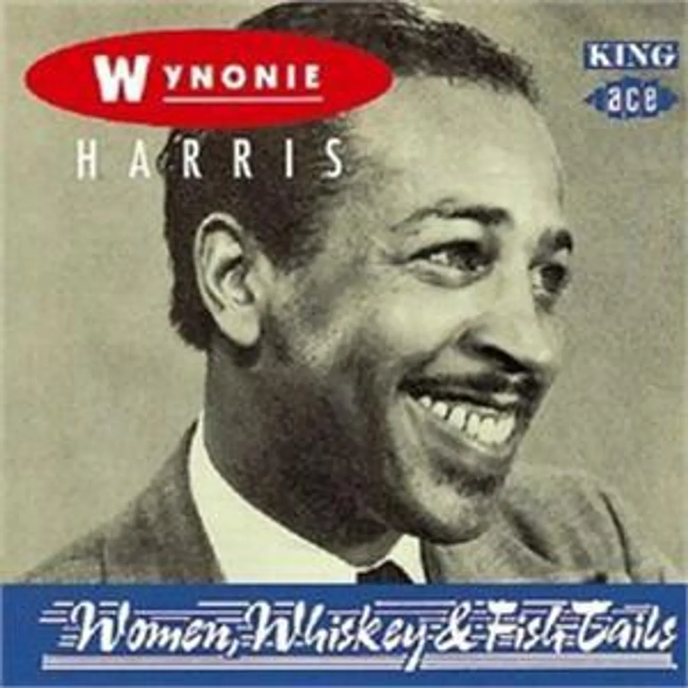Wynonie Harris WOMEN WHISKEY & FISH TAILS CD