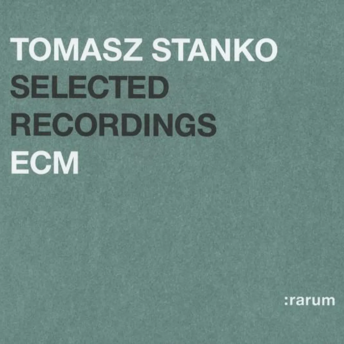 Tomasz Stańko RARUM SELECTED RECORDINGS CD