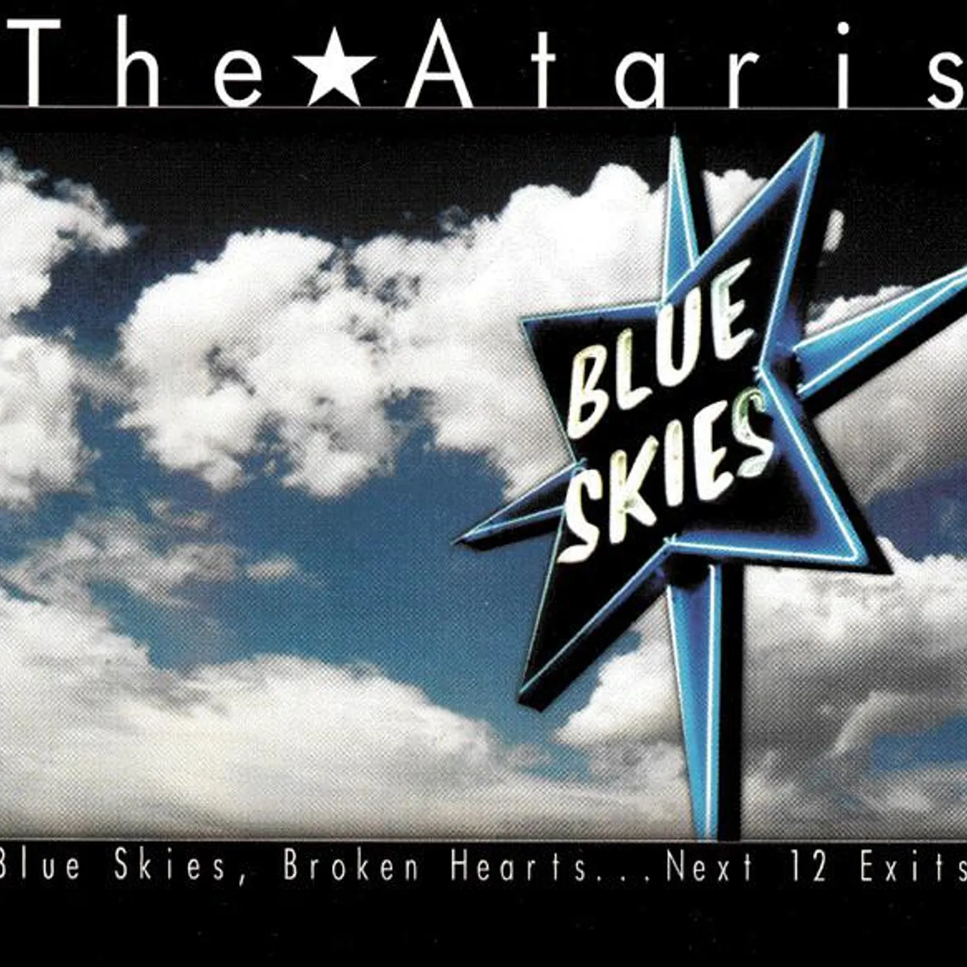The Ataris BLUE SKIES BROKEN HEARTS: NEXT 12 EXITS CD