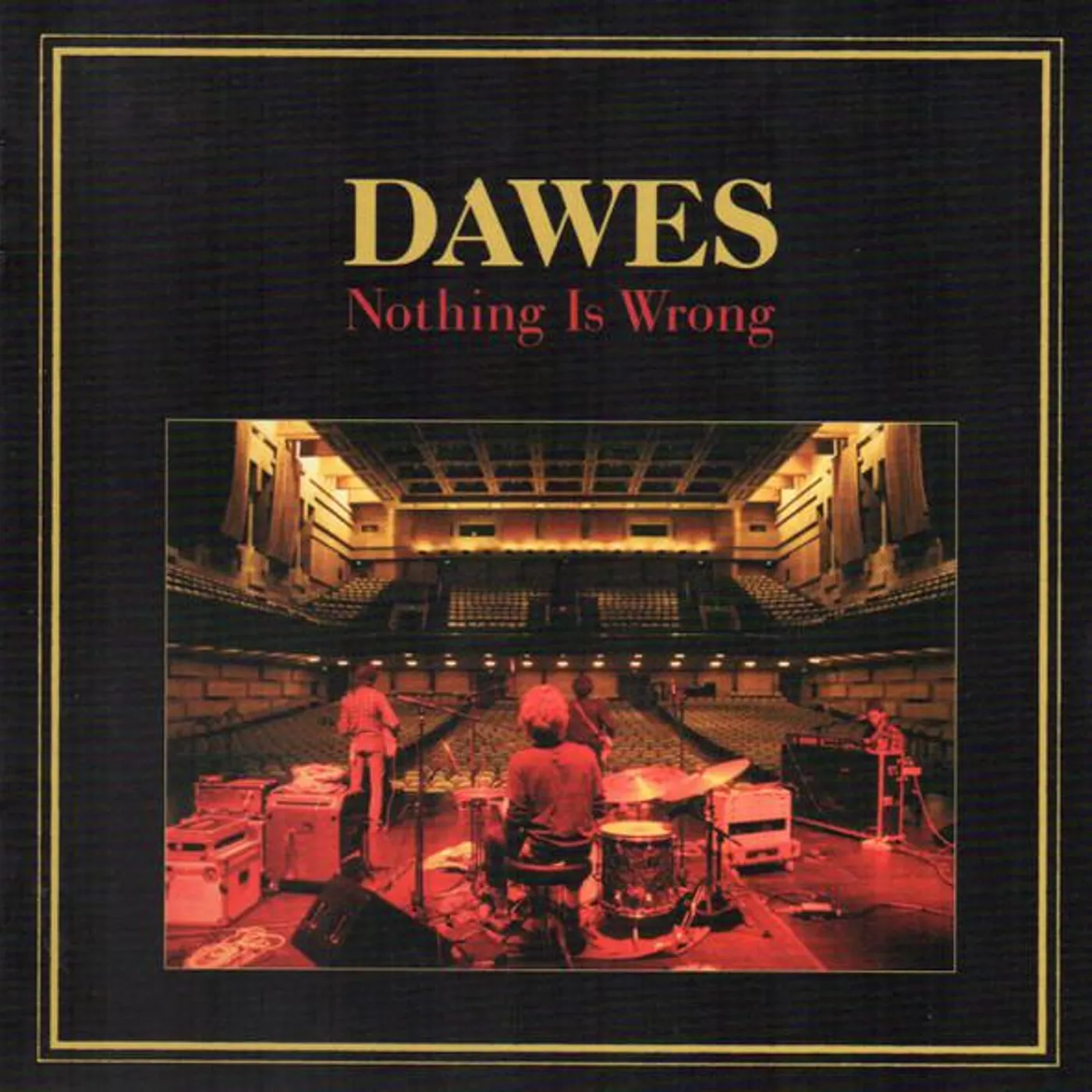 Dawes NOTHING IS WRONG CD