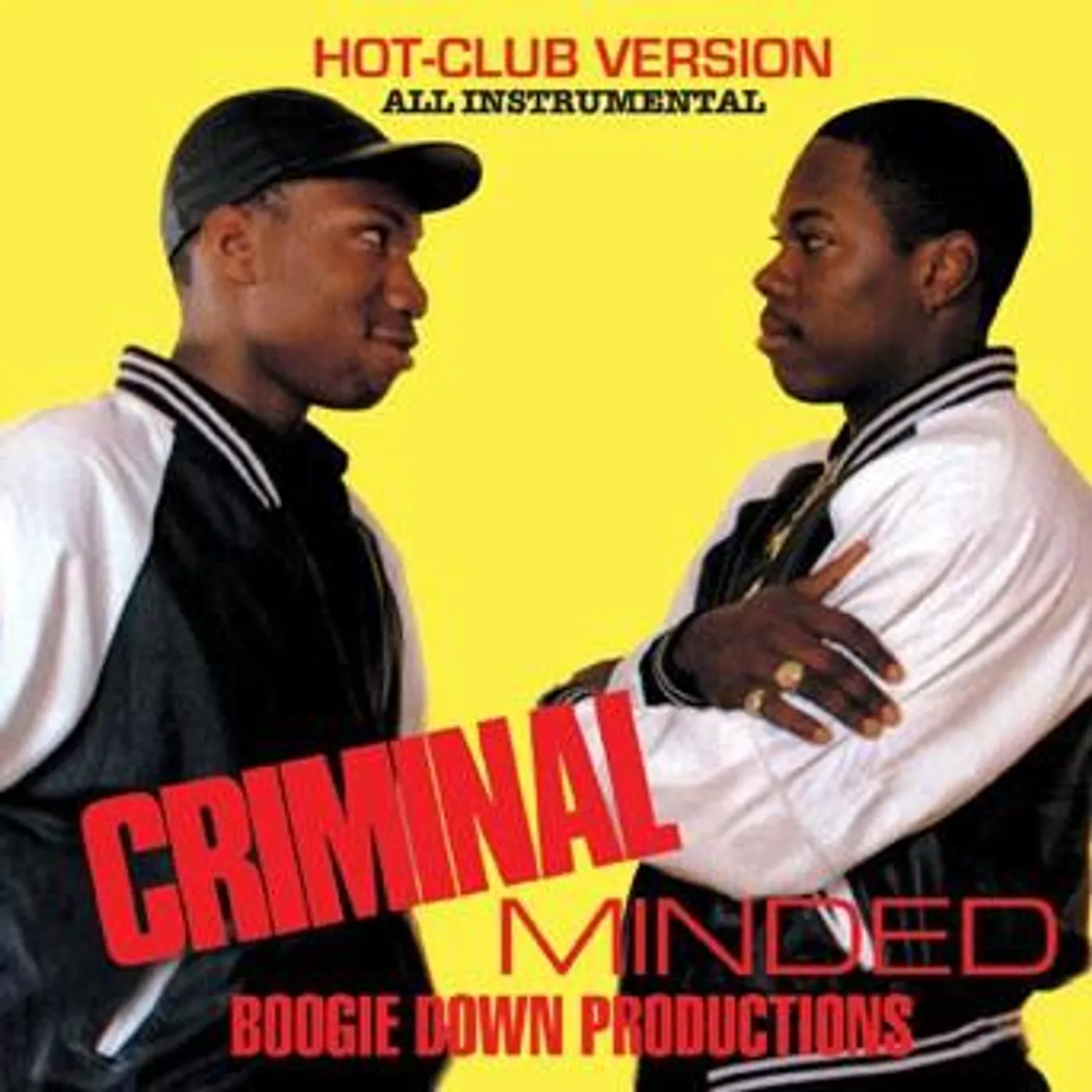 Boogie Down Productions CRIMINAL MINDED: ALL INSTRUMENTAL HOT CLUB VERSION CD