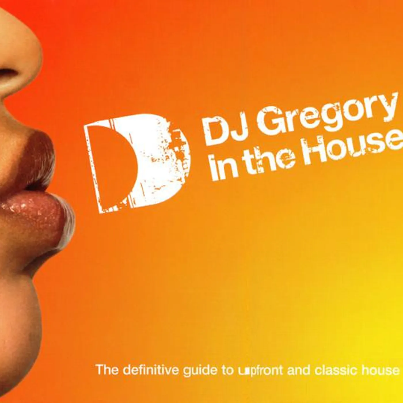 DJ Gregory IN THE HOUSE CD