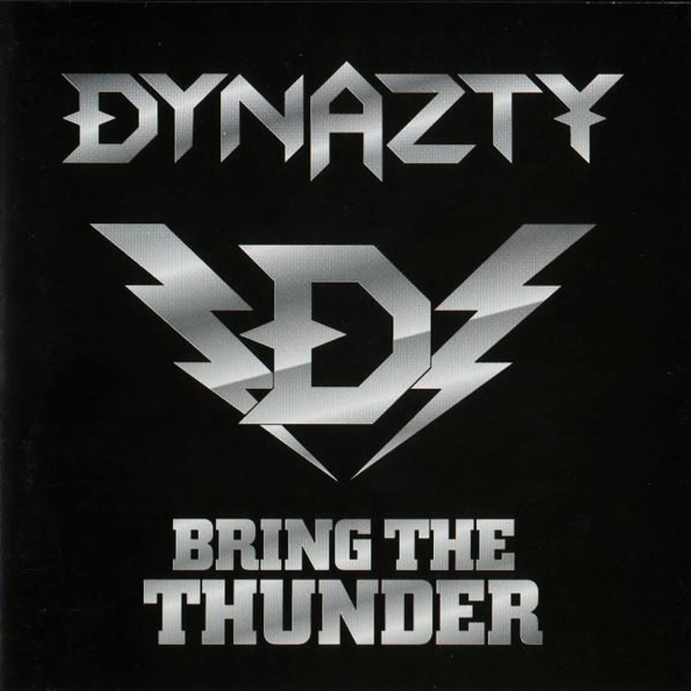 Dynazty BRING THE THUNDER CD
