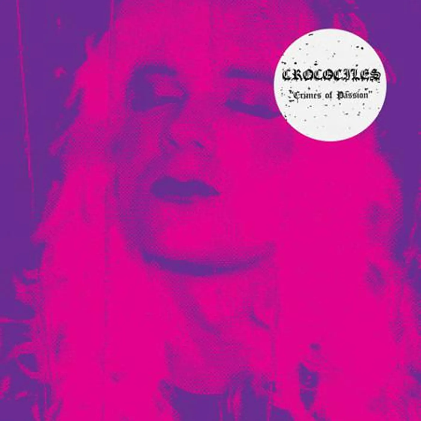 Crocodiles Crimes Of Passion Vinyl Record