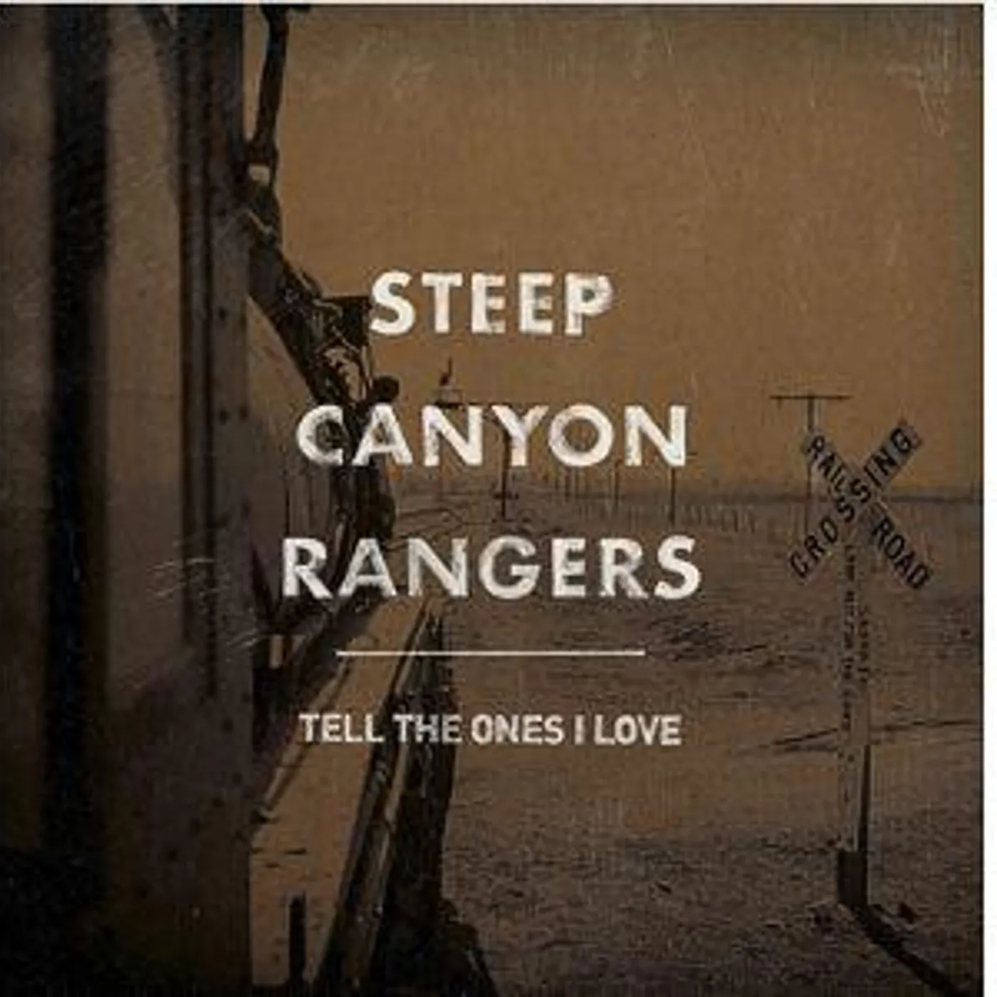 Steep Canyon Rangers Tell The Ones I Love Vinyl Record