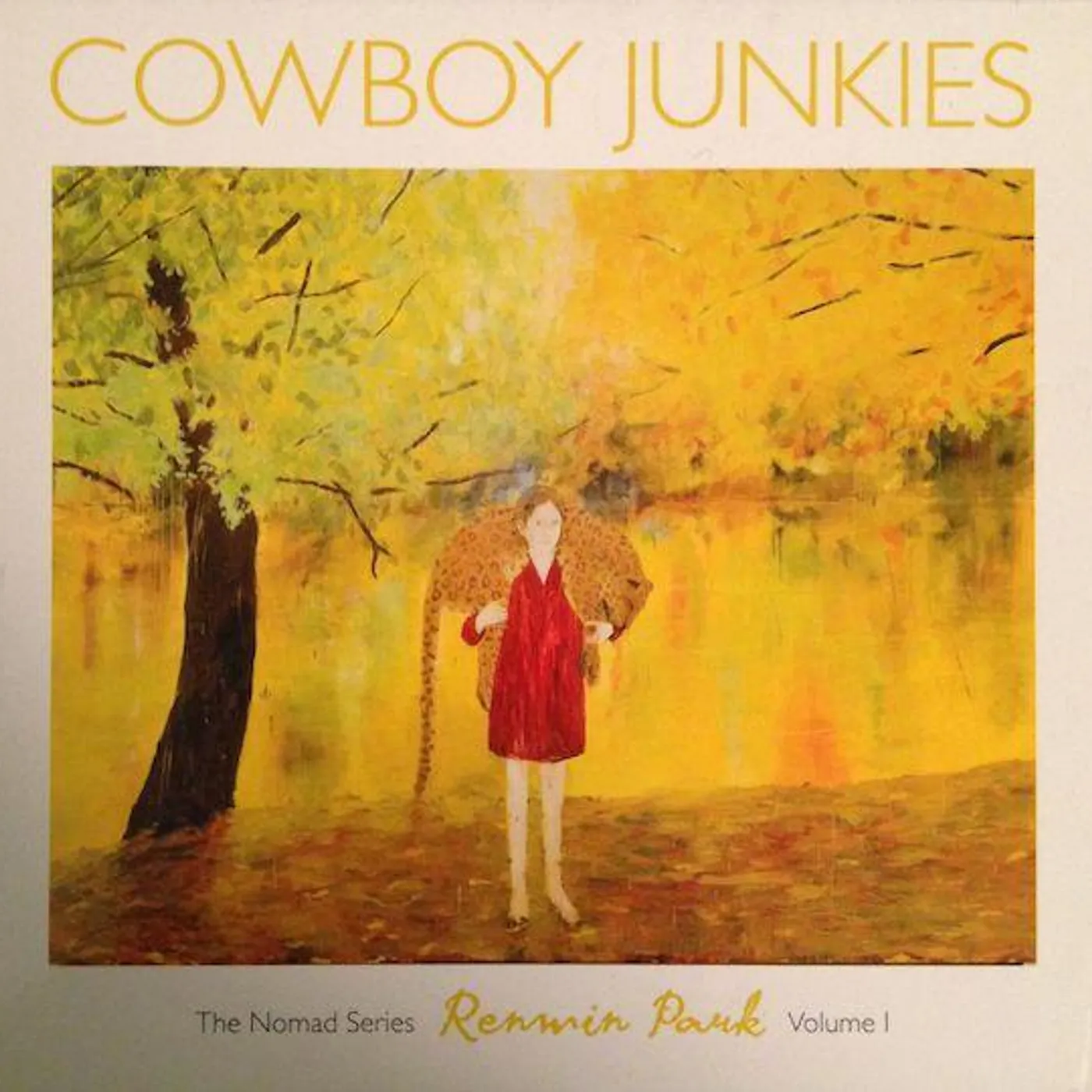 Cowboy Junkies RENMIN PARK – NOMAD SERIES V.1 CD