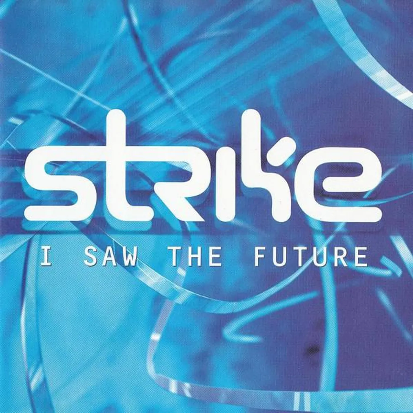 Strike I SAW THE FUTURE CD
