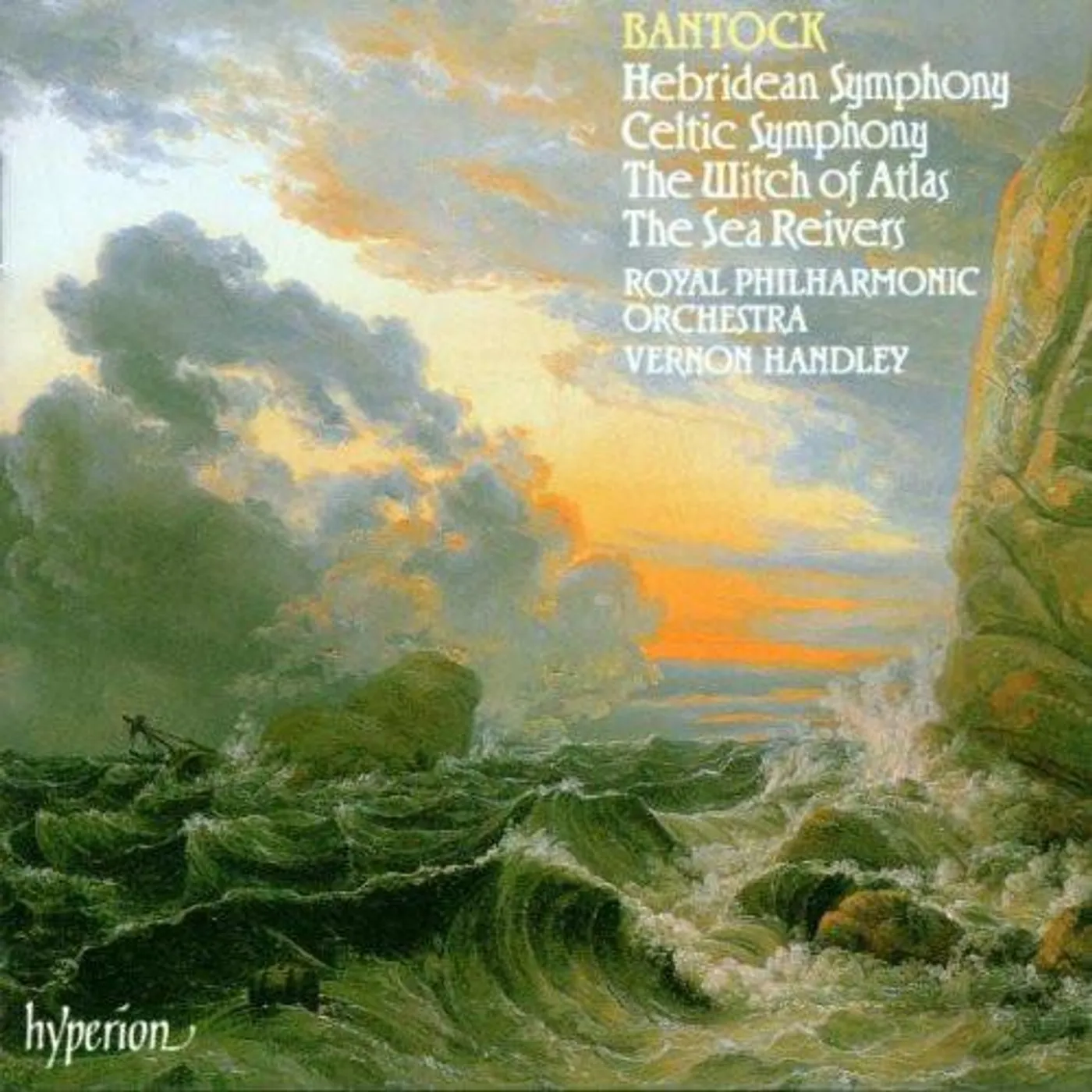 Royal Philharmonic Orchestra BANTOCK: HEBRIDEAN SYMPHONY CELTIC SYMPH WITCH OF ATLAS CD