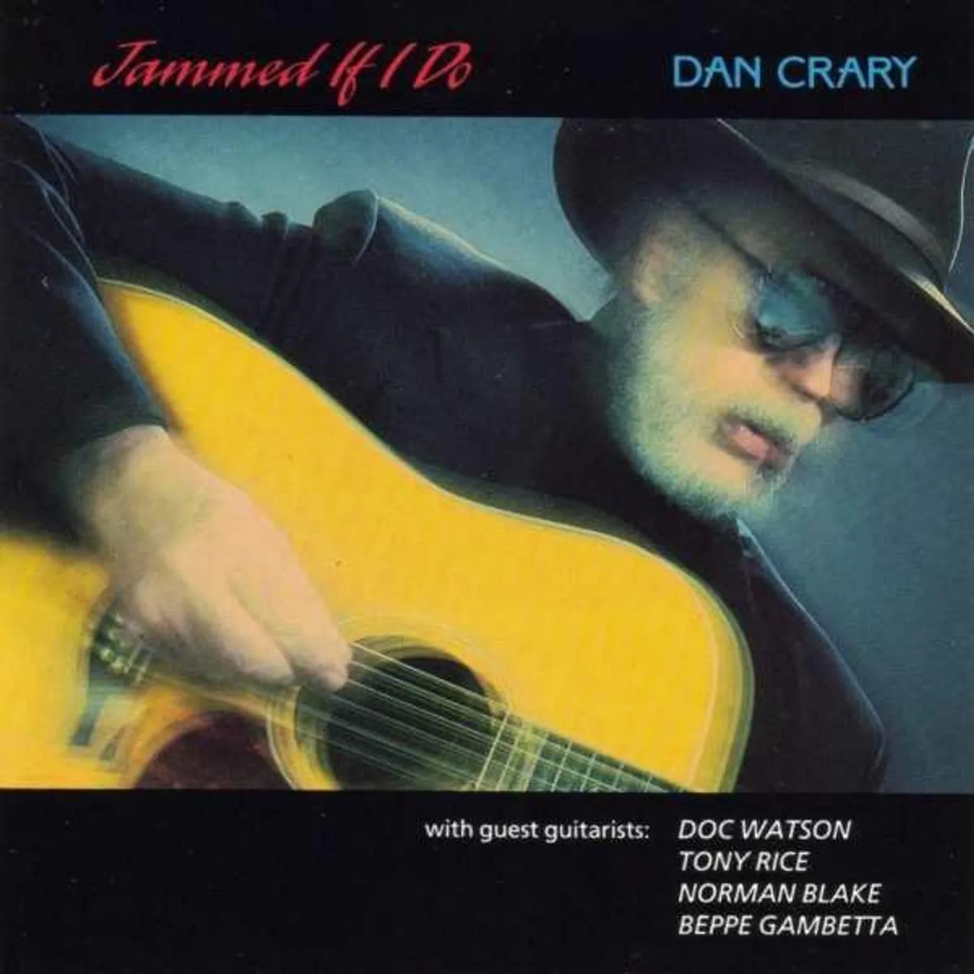 Dan Crary JAMMED IF I DO CD