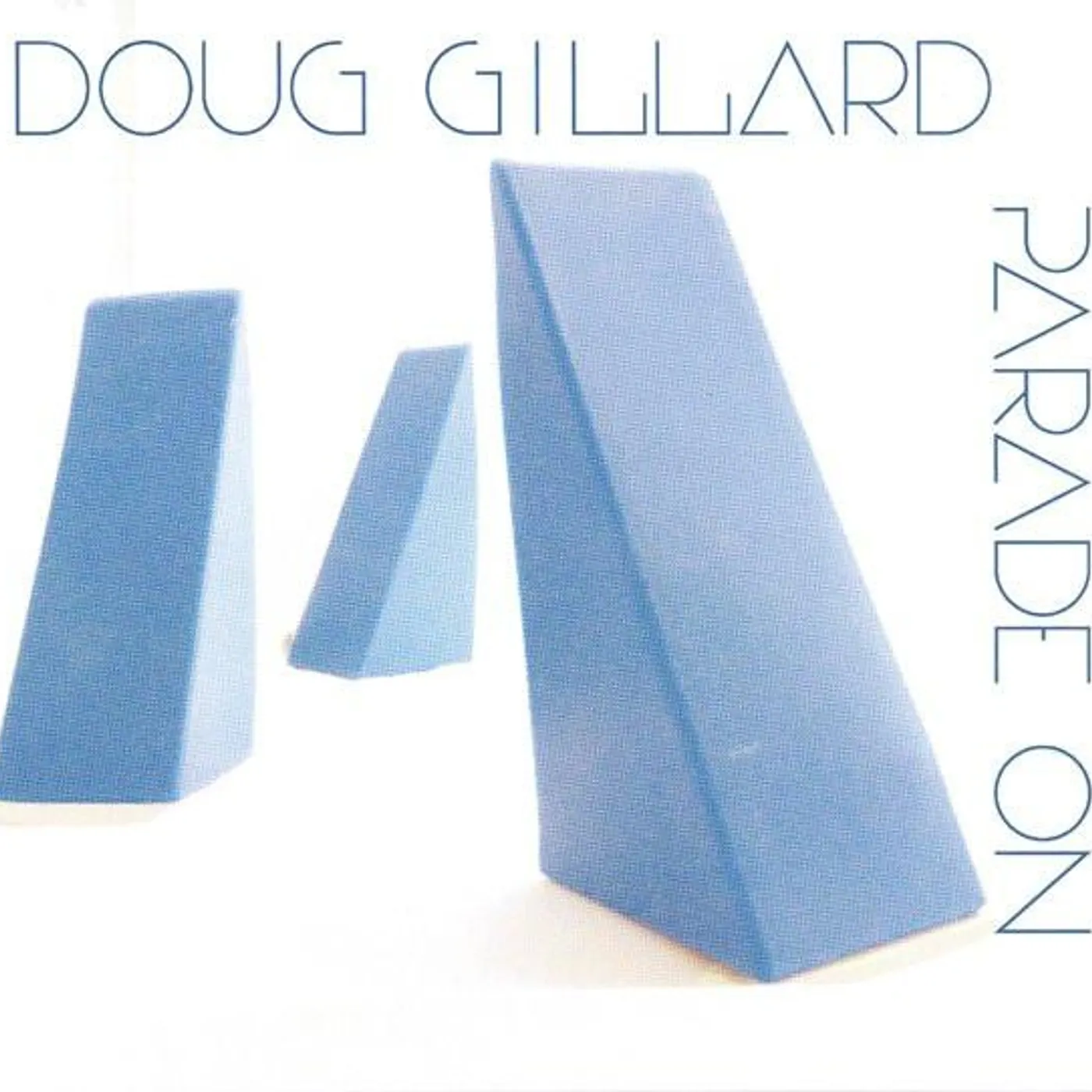 Doug Gillard PARADE ON CD
