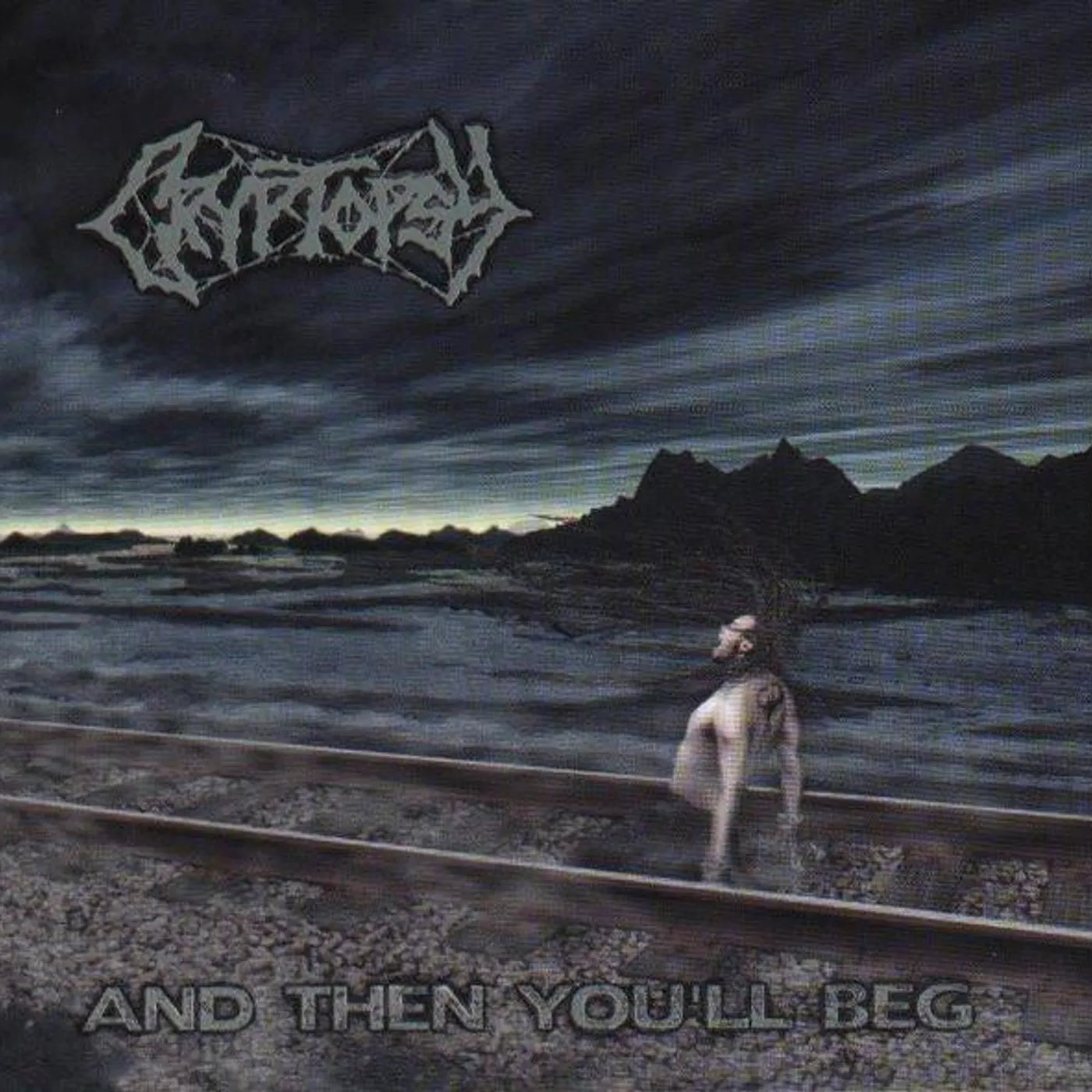 Cryptopsy AND THEN YOU`LL BEG CD