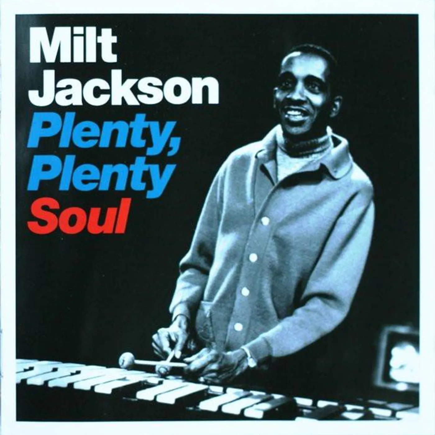 Milt Jackson PLENTY PLENTY SOUL CD