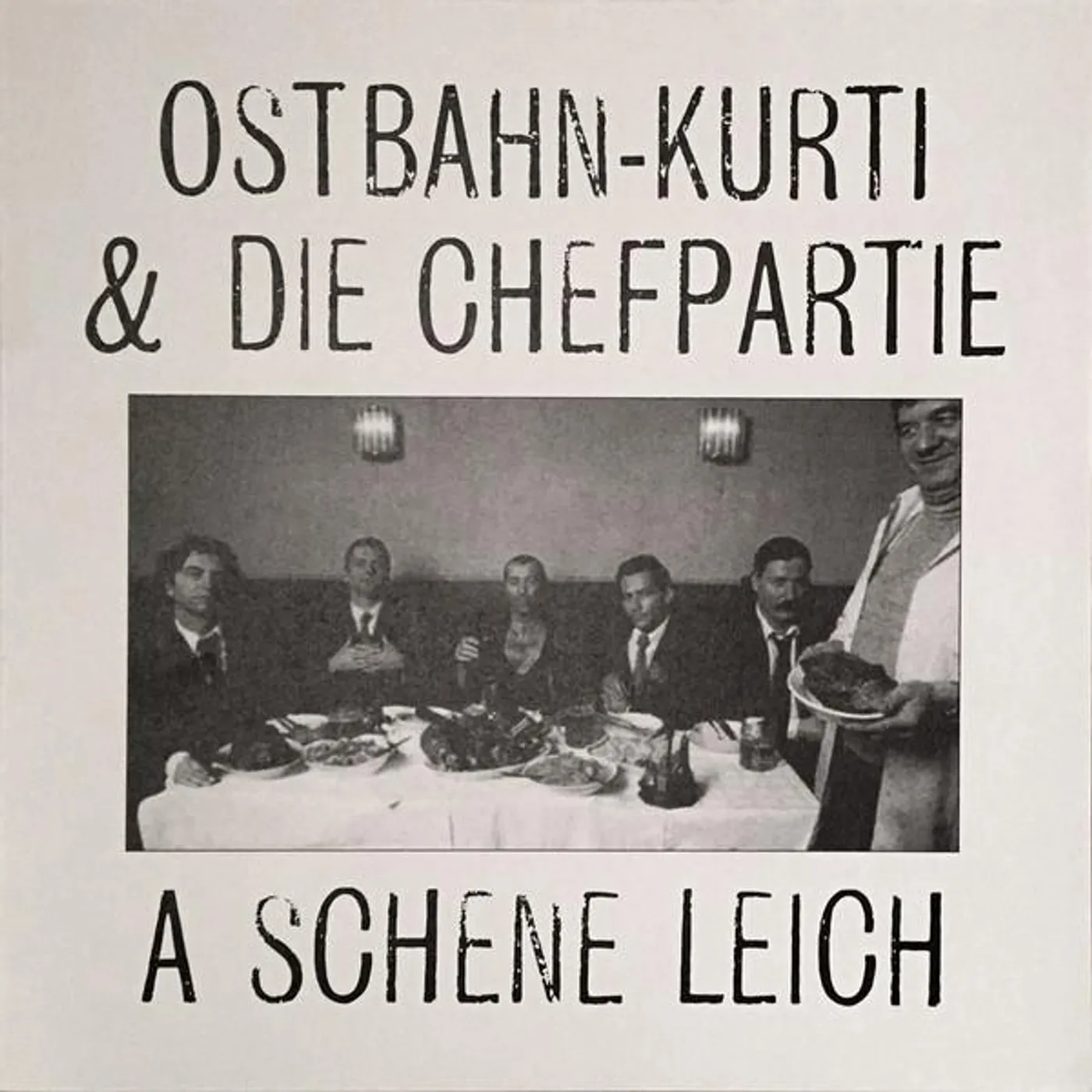 Ostbahn-Kurti & Die Chefpartie SCHENE LEICH Vinyl Record