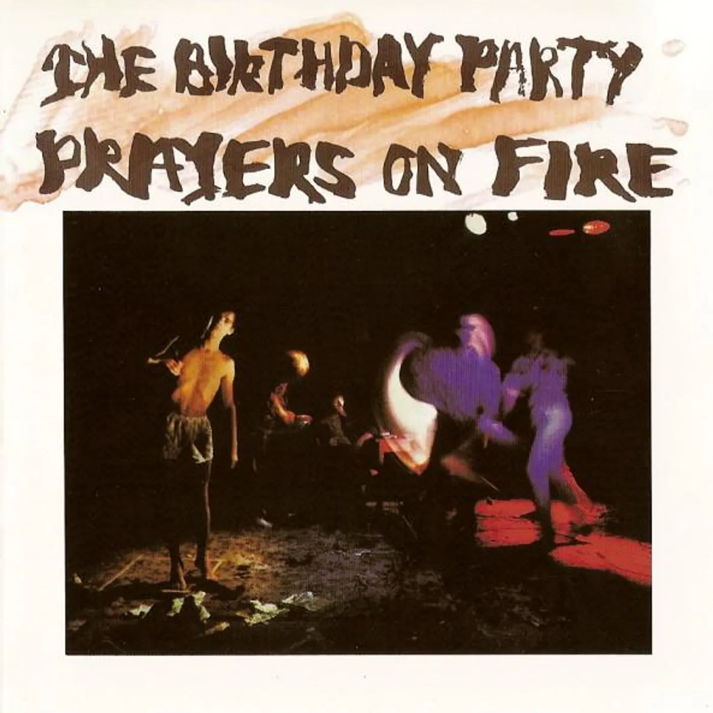 The Birthday Party PRAYERS ON FIRE CD