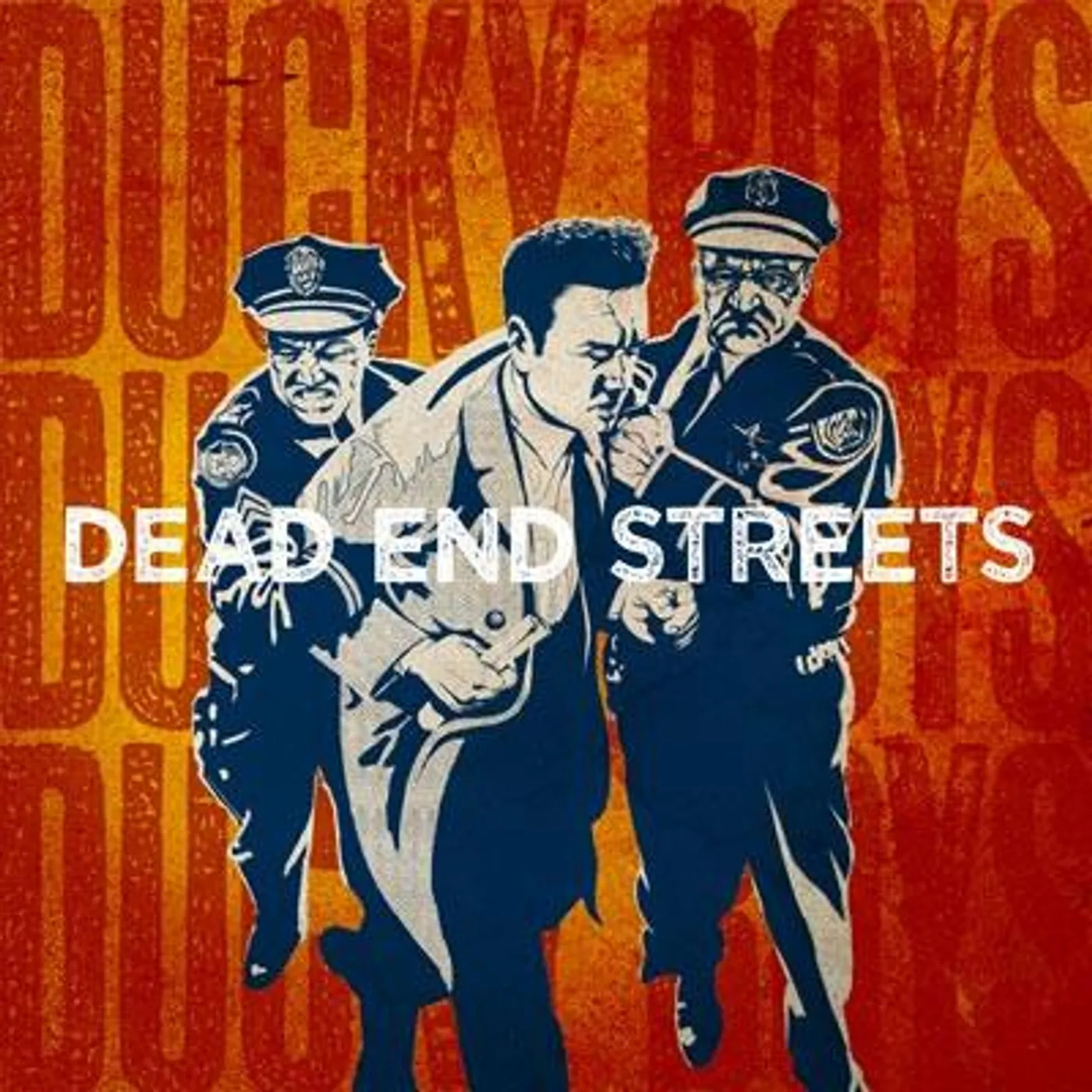 The Ducky Boys DEAD END STREETS CD