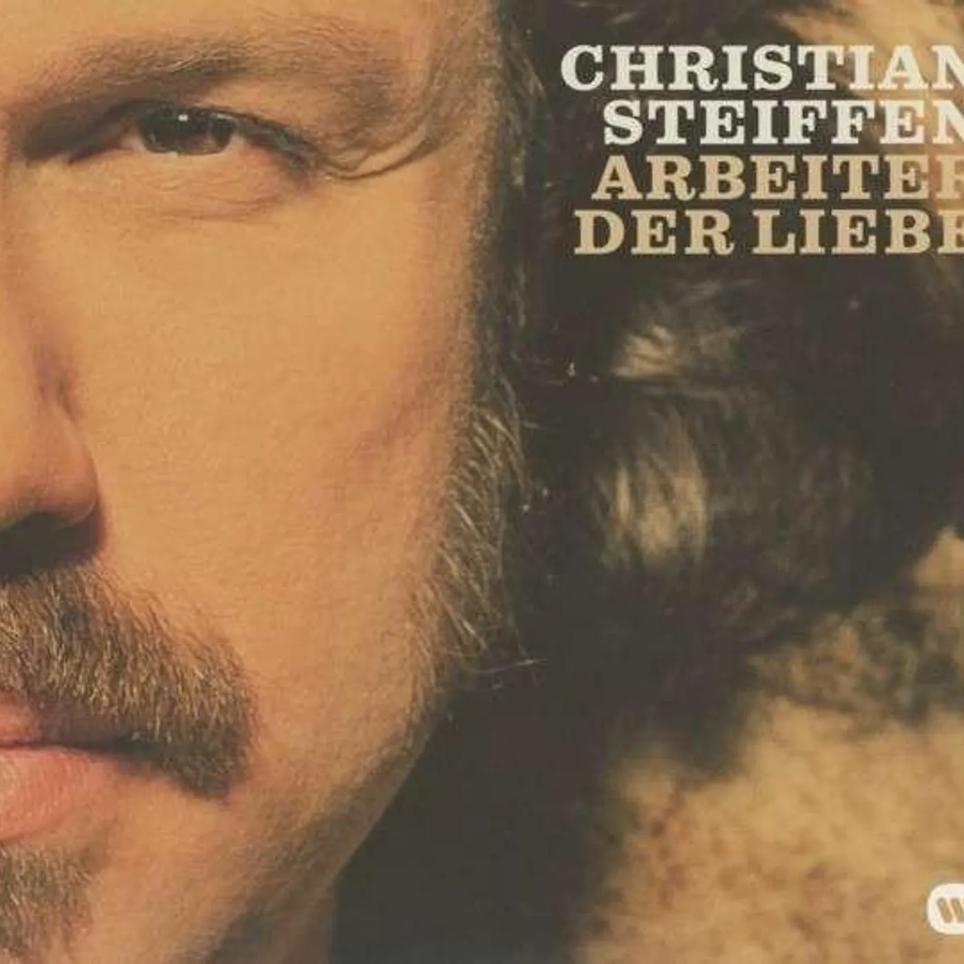 Christian Steiffen ARBEITER DER LIEBE CD