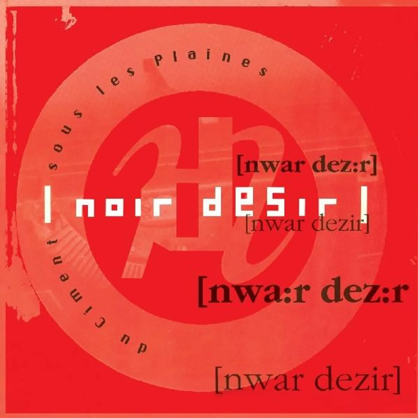 Noir Désir DU CIMENT SOUS LES PLAINES Vinyl Record