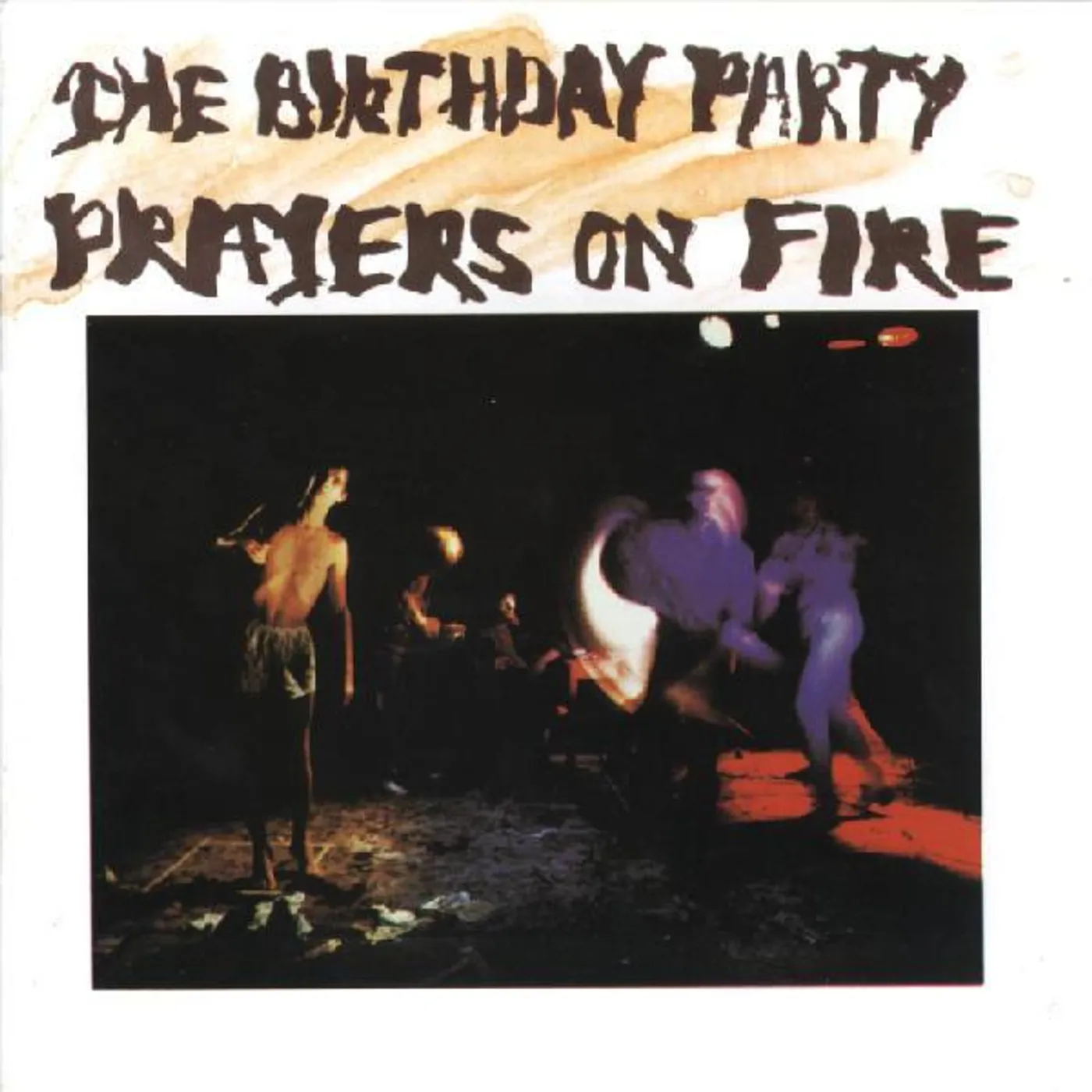 The Birthday Party PRAYERS ON FIRE CD