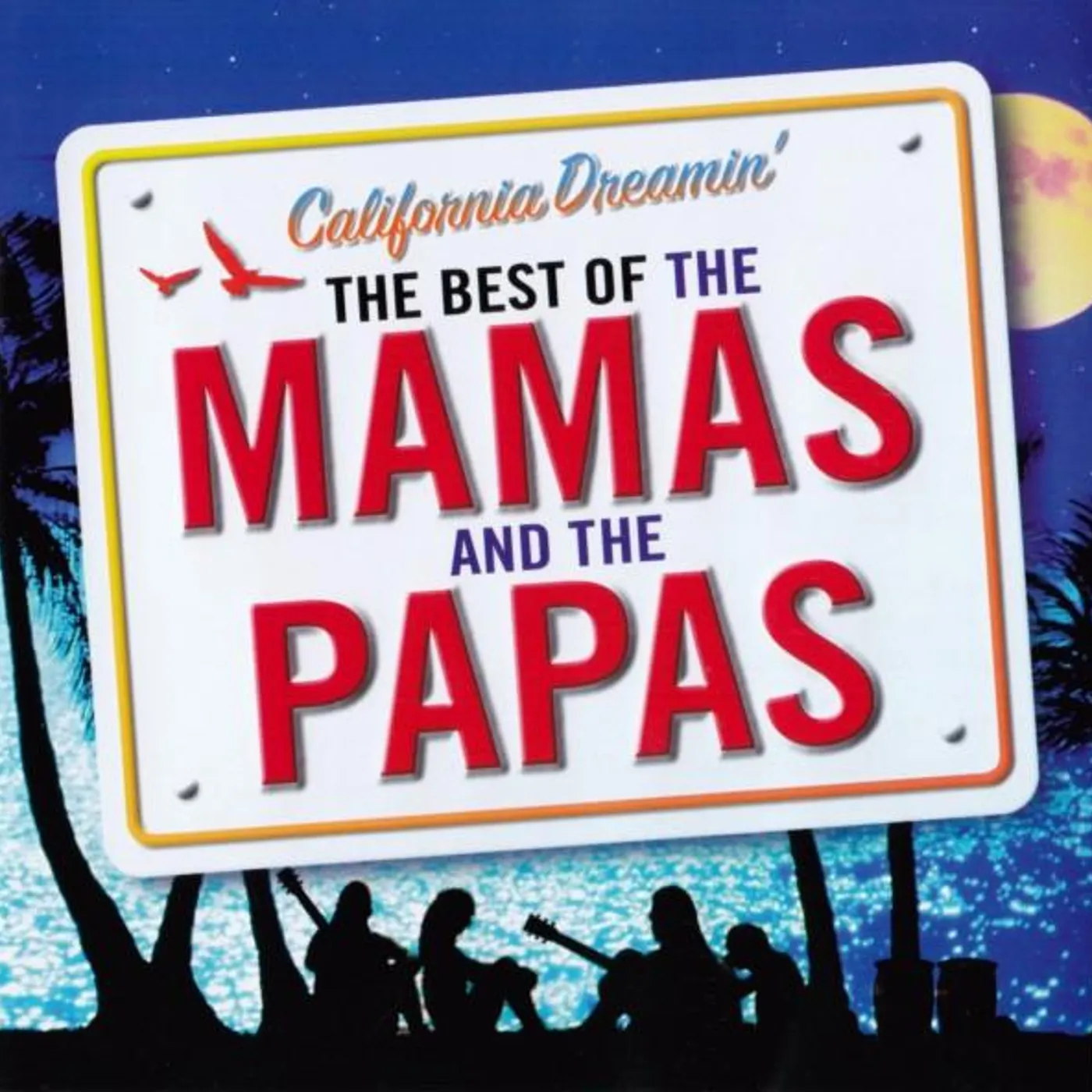 CALIFORNIA DREAMIN: BEST OF THE MAMAS & THE PAPAS CD