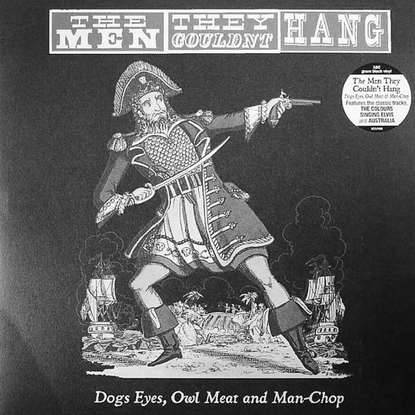 The Men They Couldn't Hang LP - Dogs Eyes  Owl Meat & Man-Chop (Vinyl)