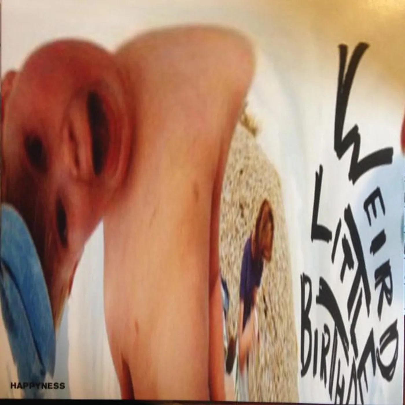 Happyness Weird Little Birthday Vinyl Record