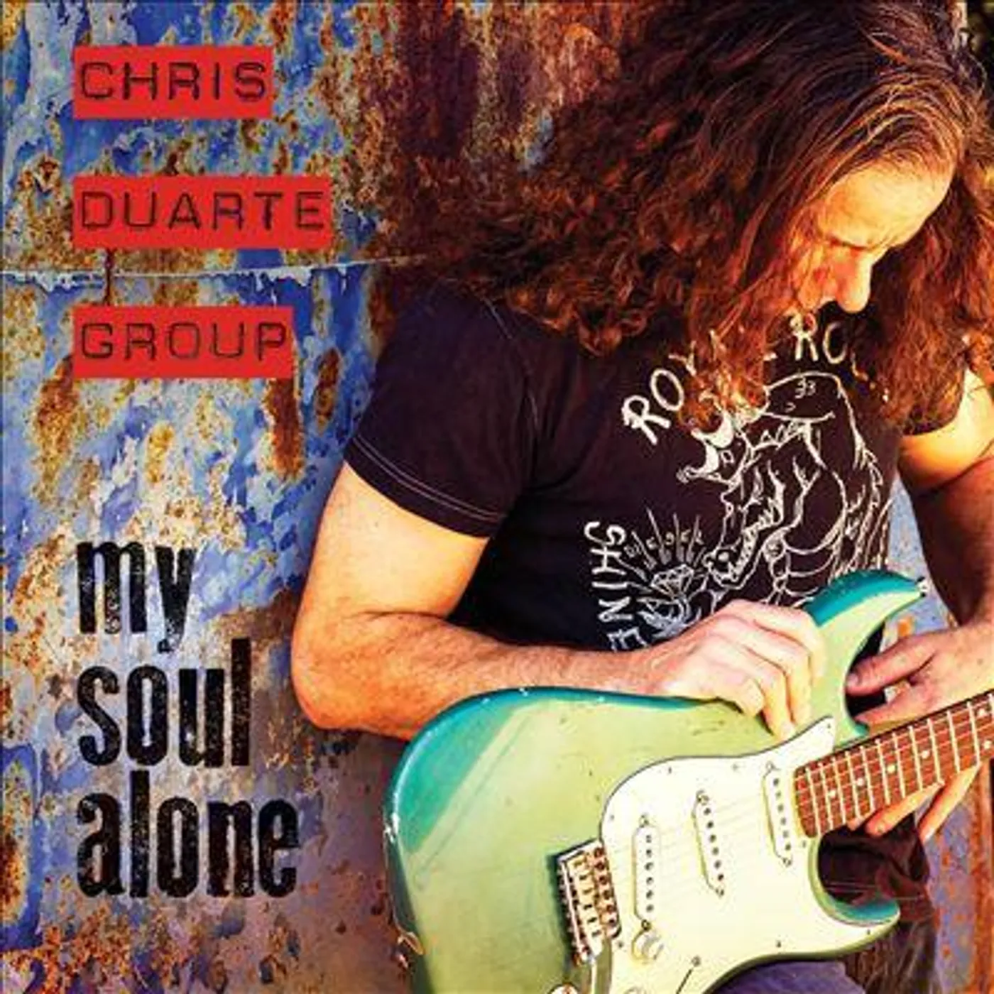 Chris Duarte Group MY SOUL ALONE CD