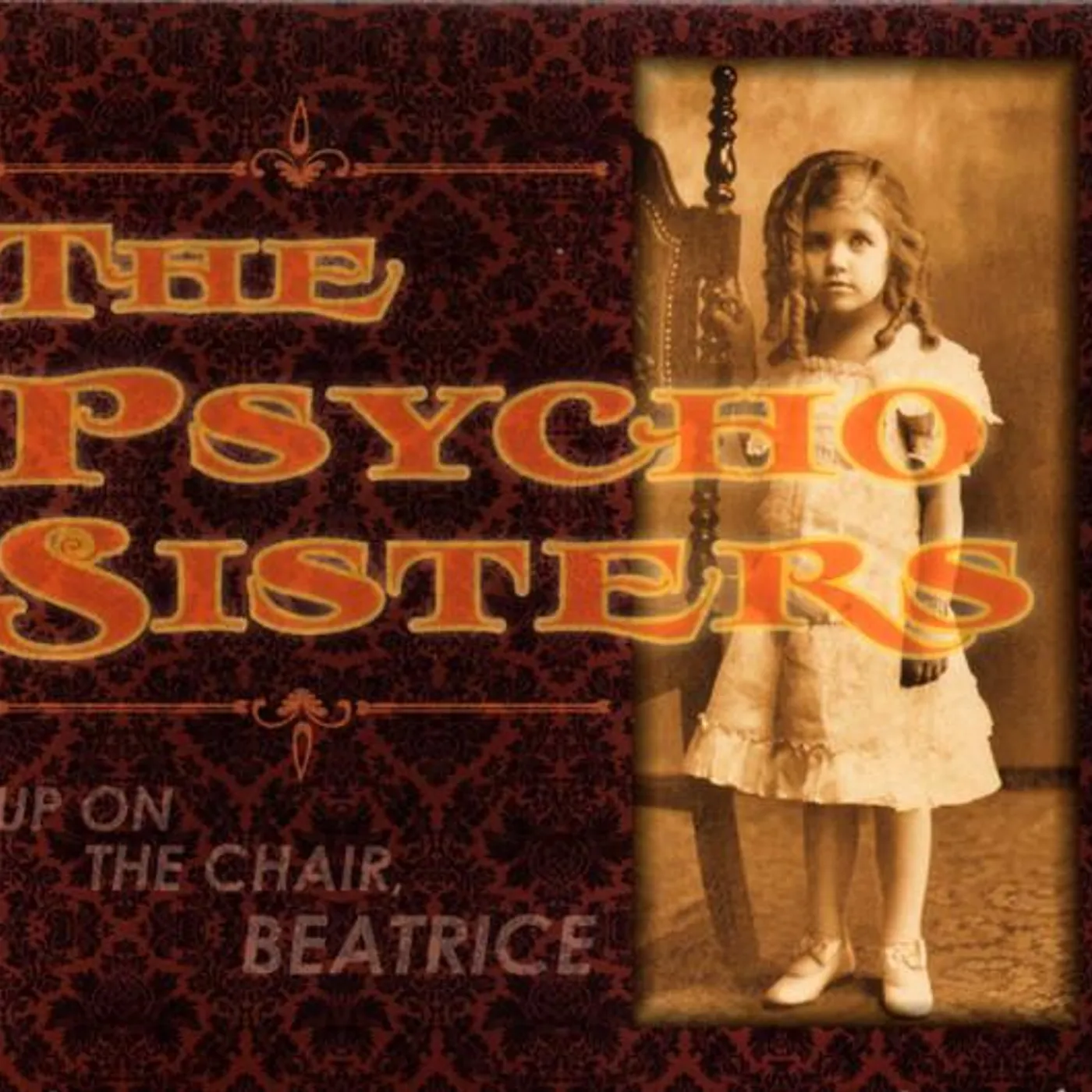 The Psycho Sisters UP ON THE CHAIR BEATRICE CD