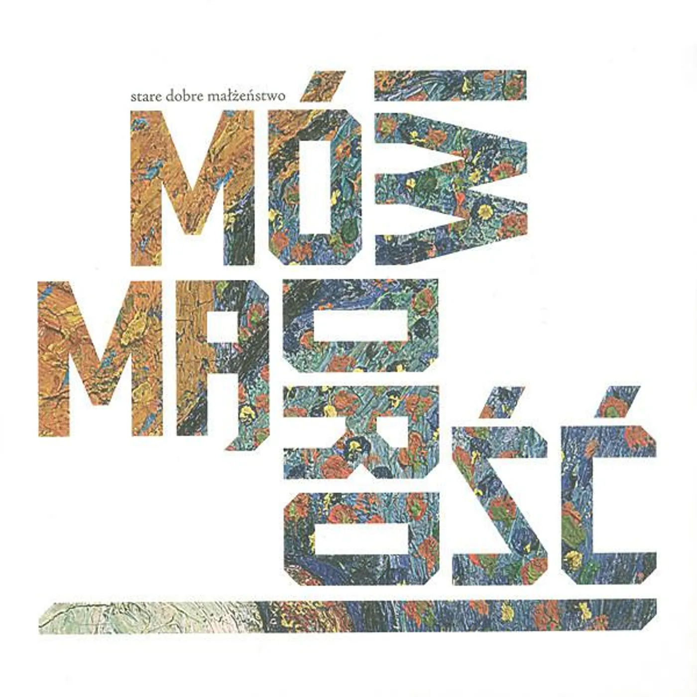 Stare Dobre Malzenstwo MOWI MADROSC Vinyl Record