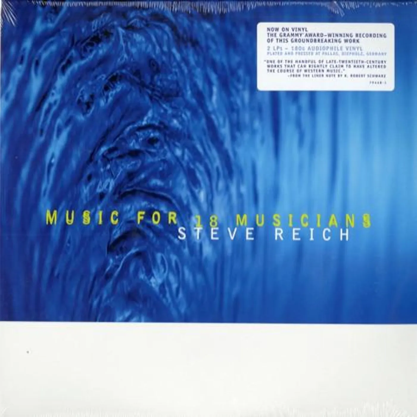 Steve Reich MUSIC FOR 18 MUSICIANS (180G) Vinyl Record