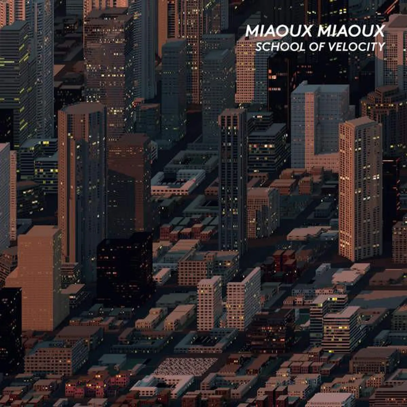 Miaoux Miaoux SCHOOL OF VELOCITY CD