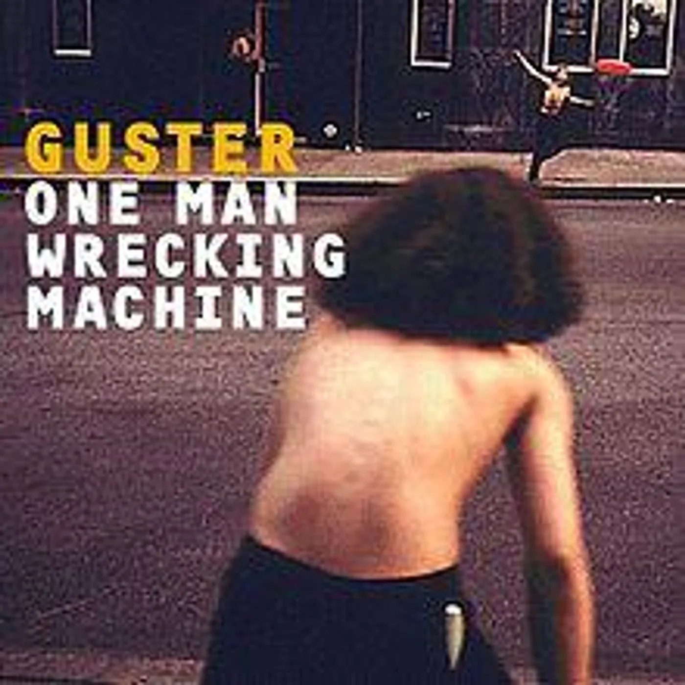 Guster ONE MAN WRECKING MACHINE CD