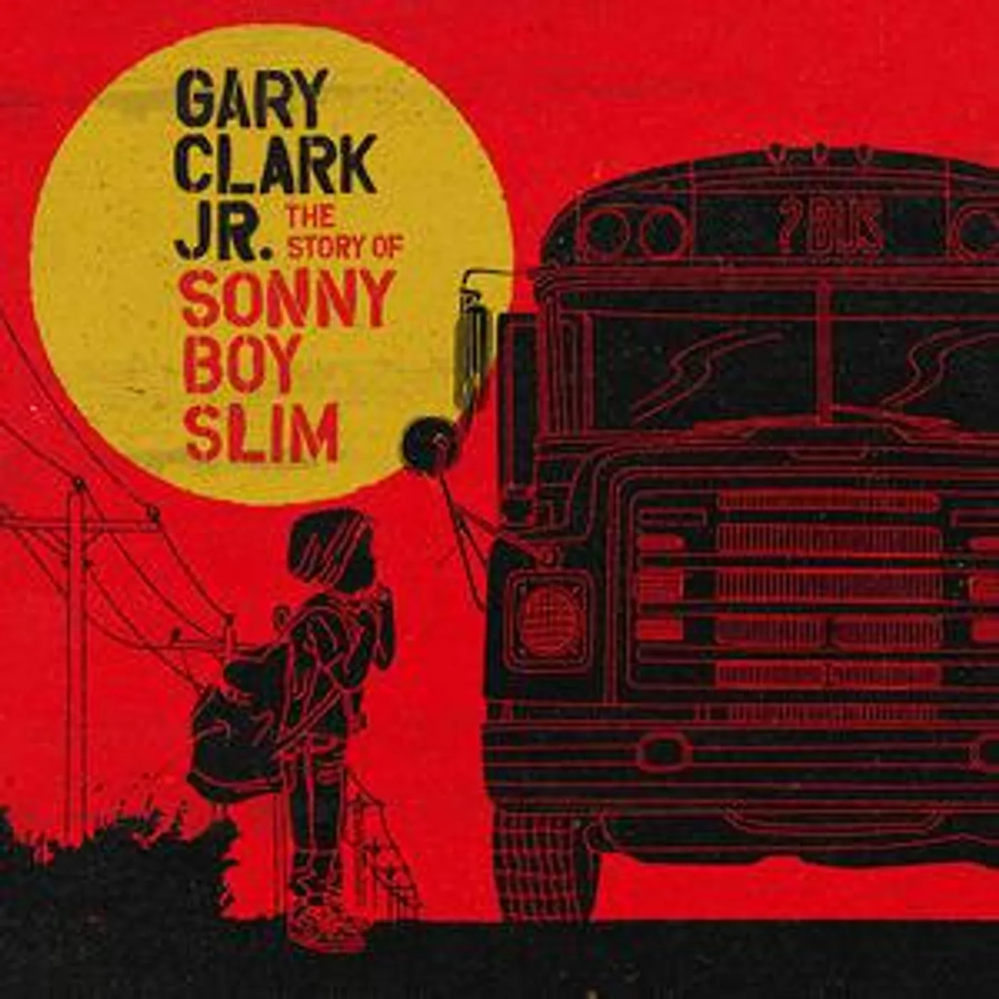 Gary Clark Jr. STORY OF SONNY BOY SLIM CD