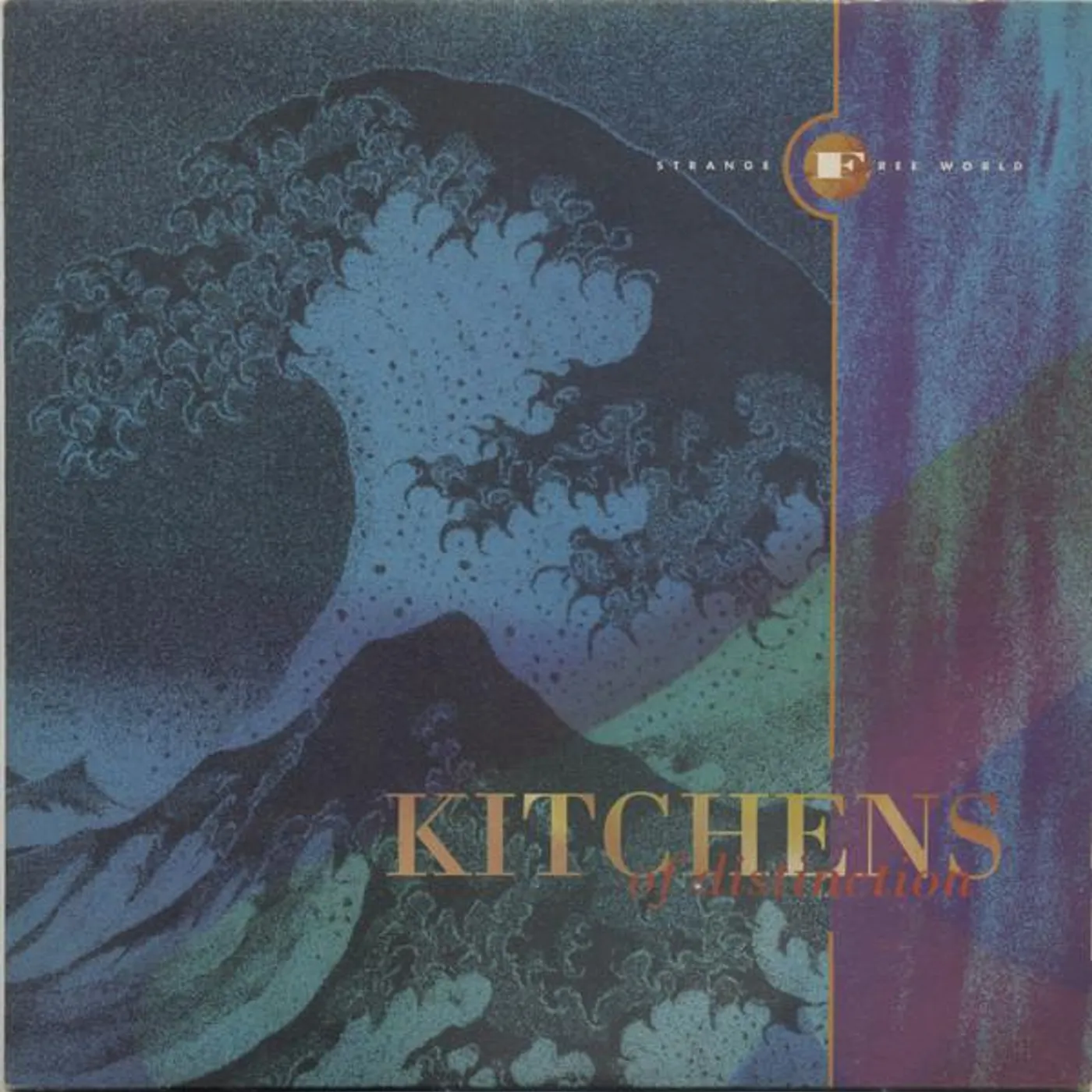 Kitchens Of Distinction STRANGE FREE WORLD Vinyl Record