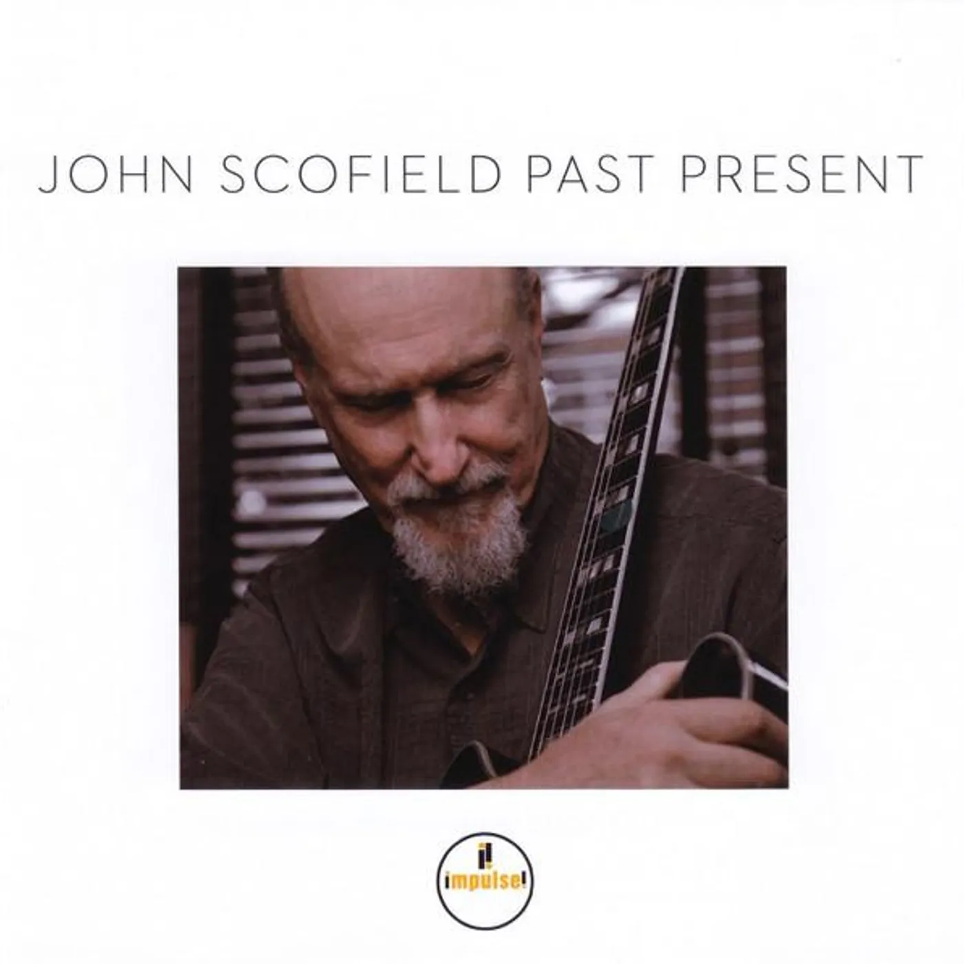 John Scofield PAST PRESENT CD