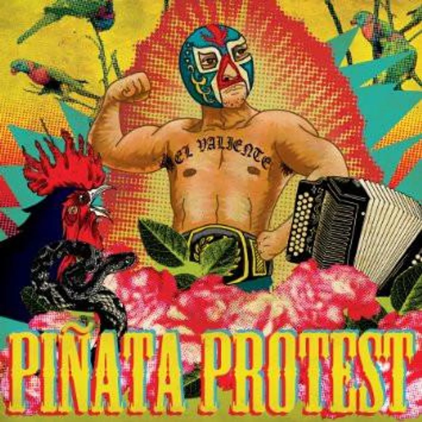 Piñata Protest El Valiente Vinyl Record