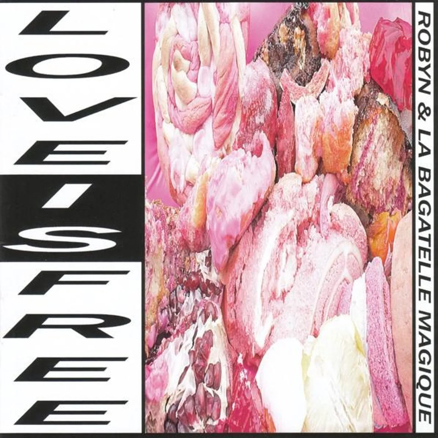 Robyn & La Bagatelle Magique LOVE IS FREE CD