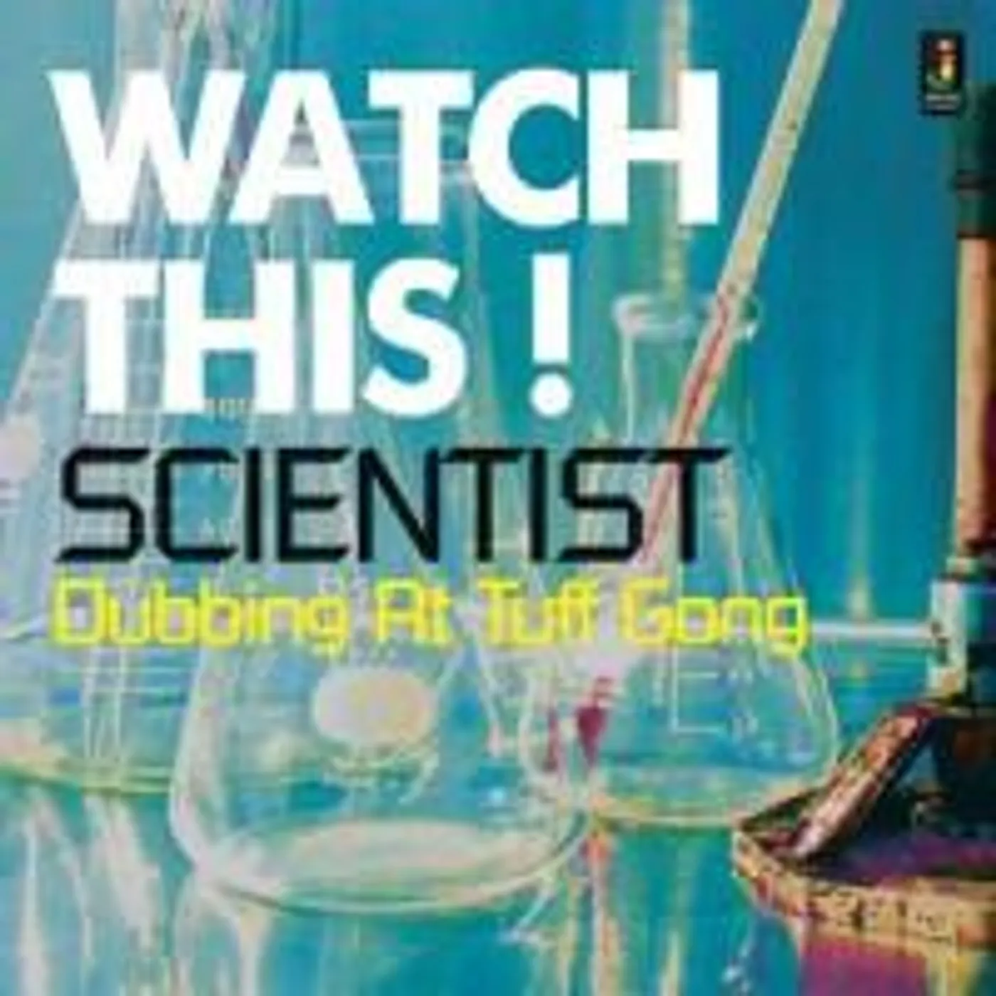 Scientist WATCH THIS: DUBBING AT TUFF GONG Vinyl Record