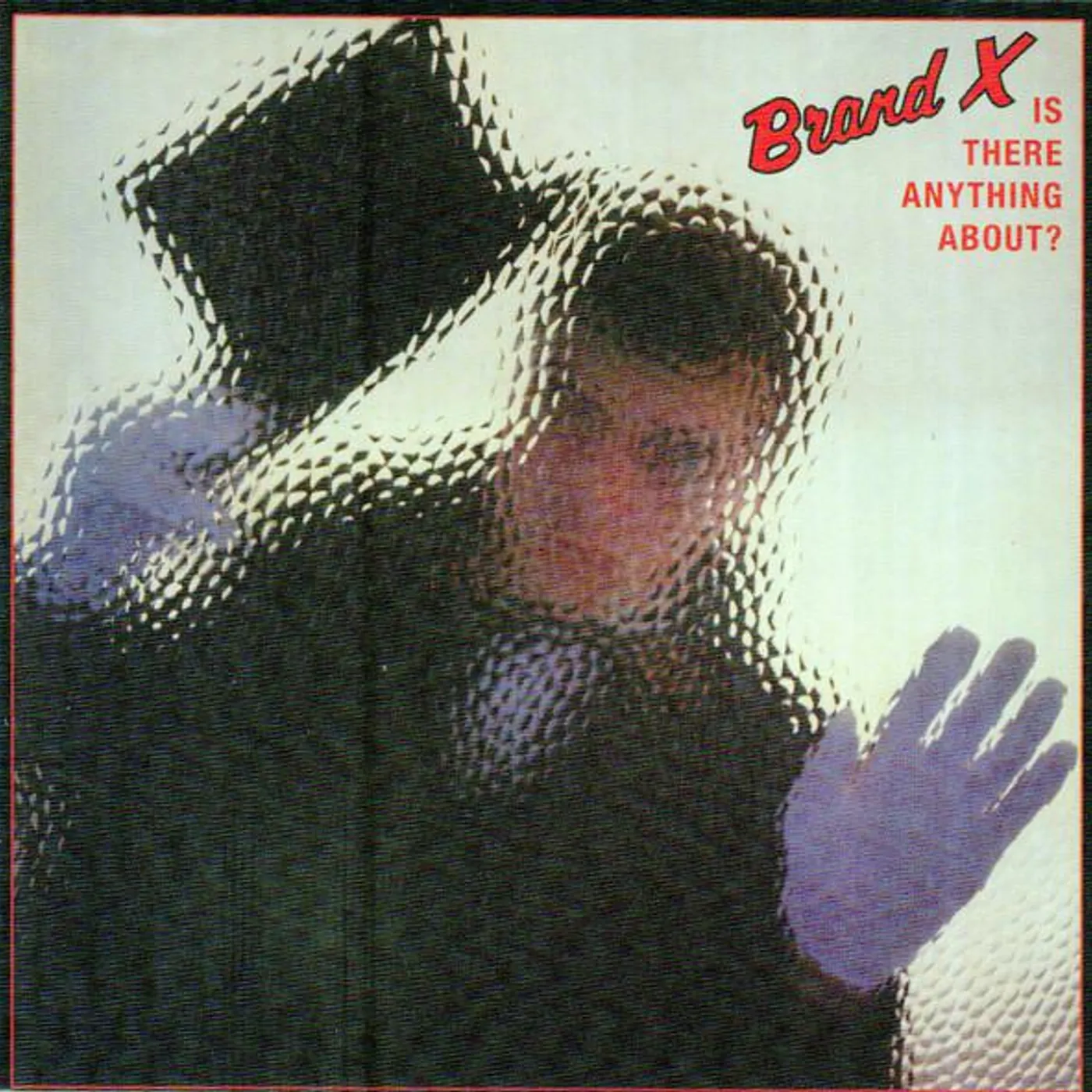 Brand X IS THERE ANYONE ABOUT CD