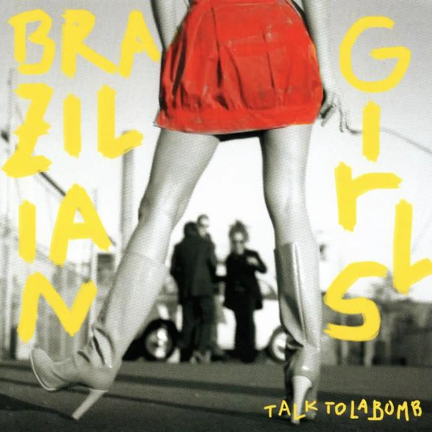 Brazilian Girls TALK TO LA BOMB CD